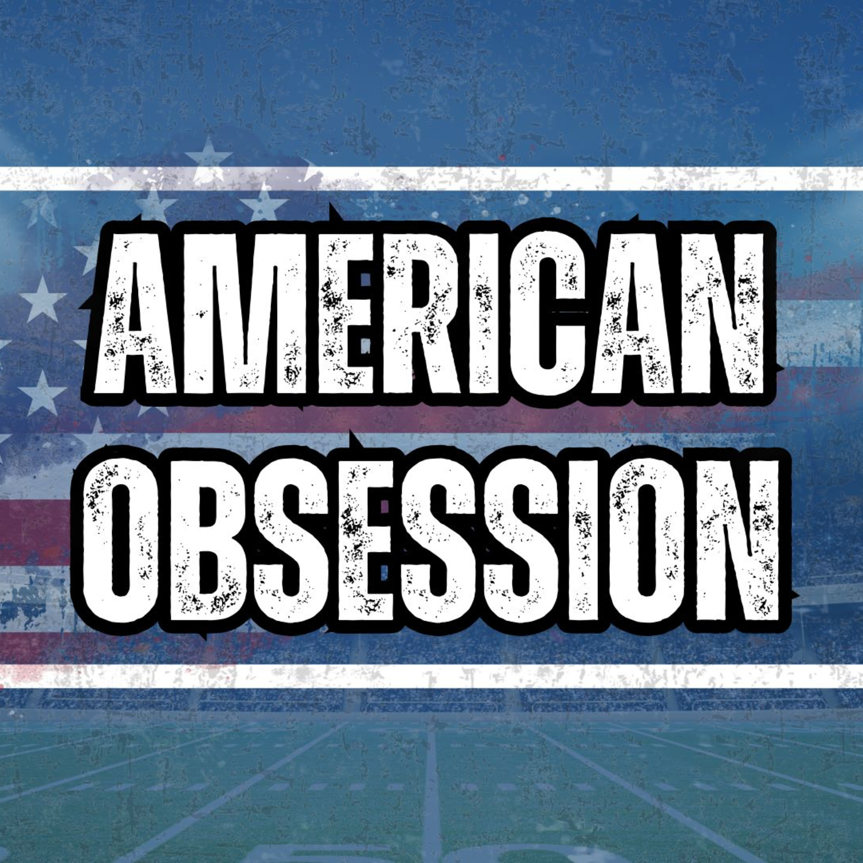 American Obsession | Part 1 | The Idolatry of Sports episode artwork