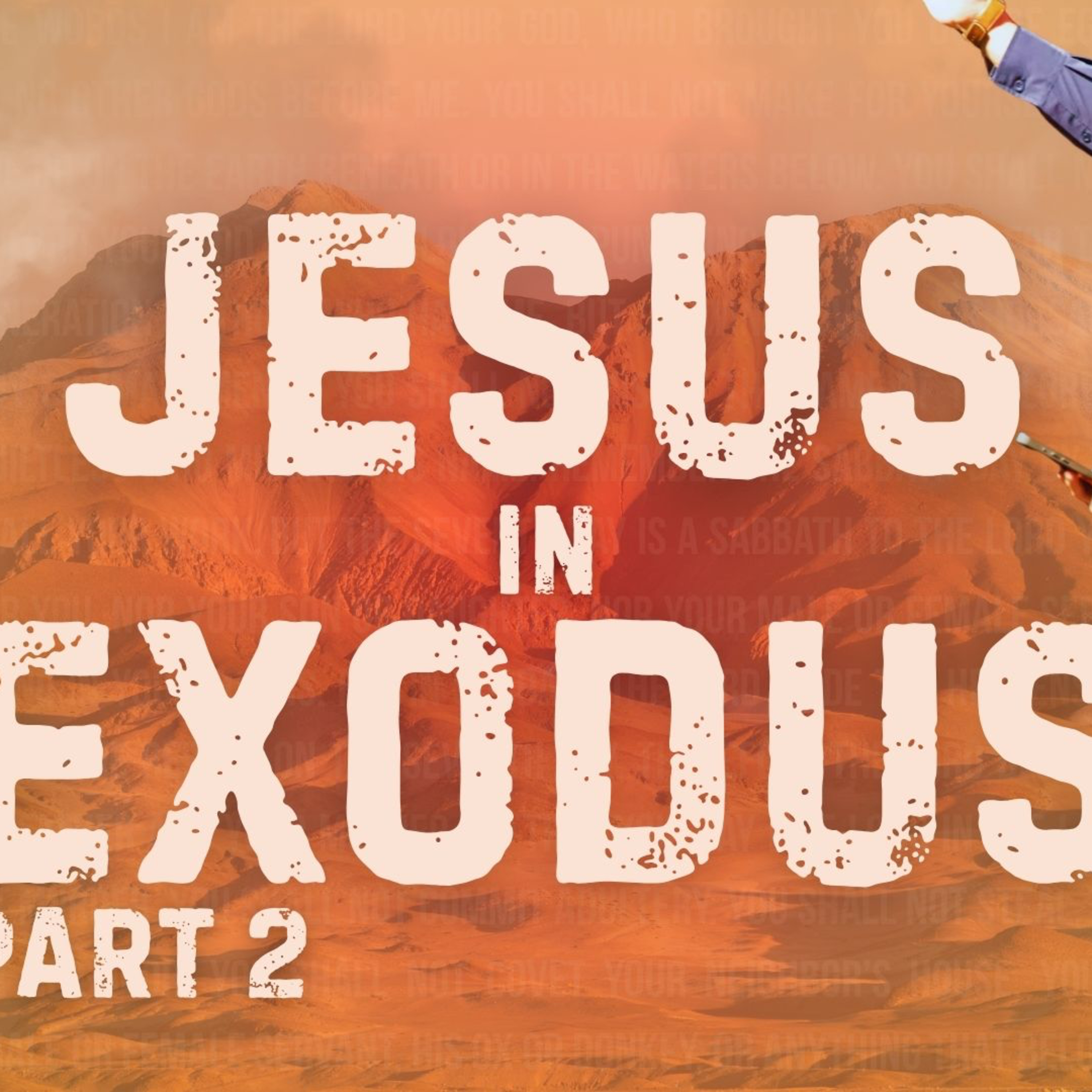Jesus in Exodus | Part 2 | Who I am episode artwork
