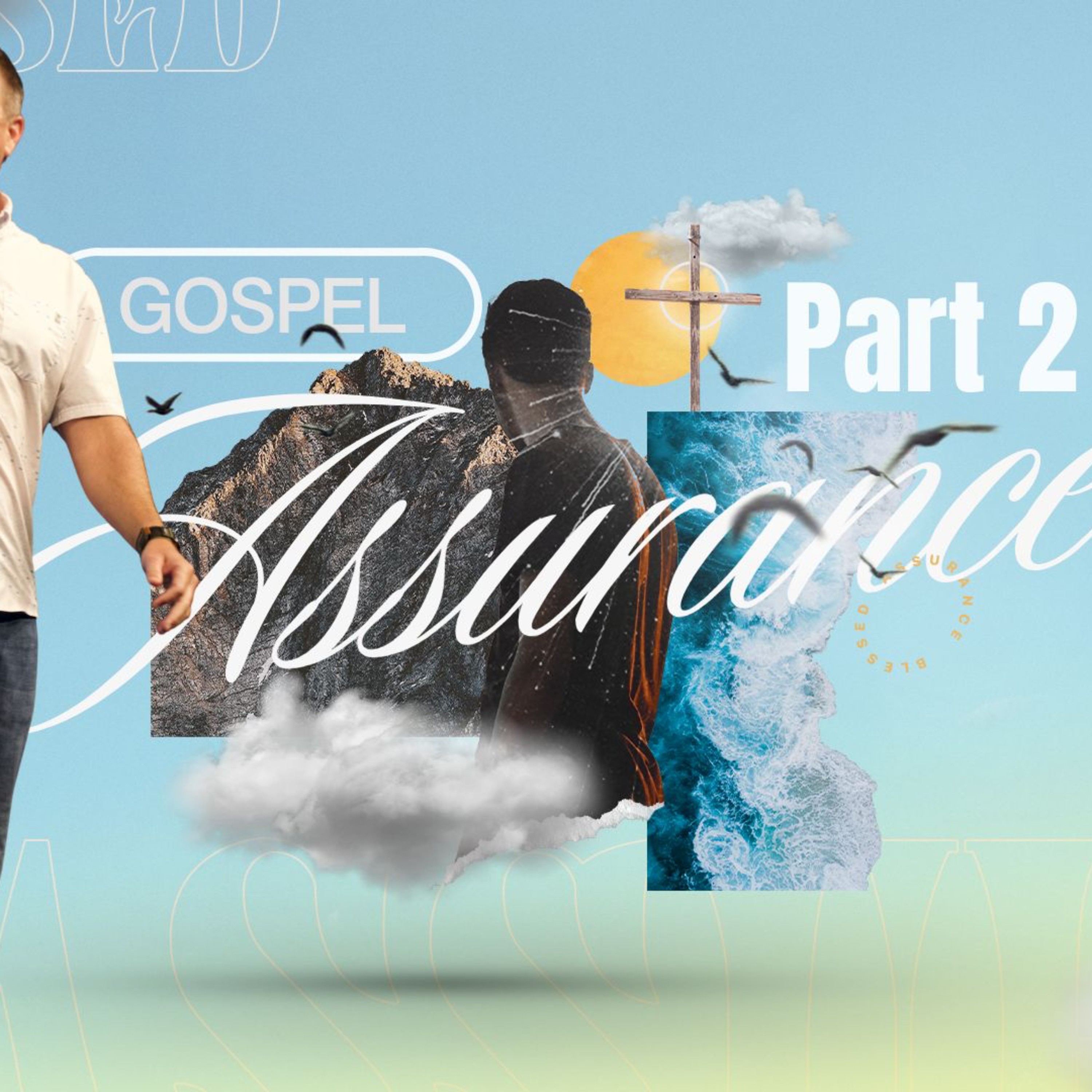 Gospel Assurance | Part 2 | The Spirit of the Anti-Christ episode artwork