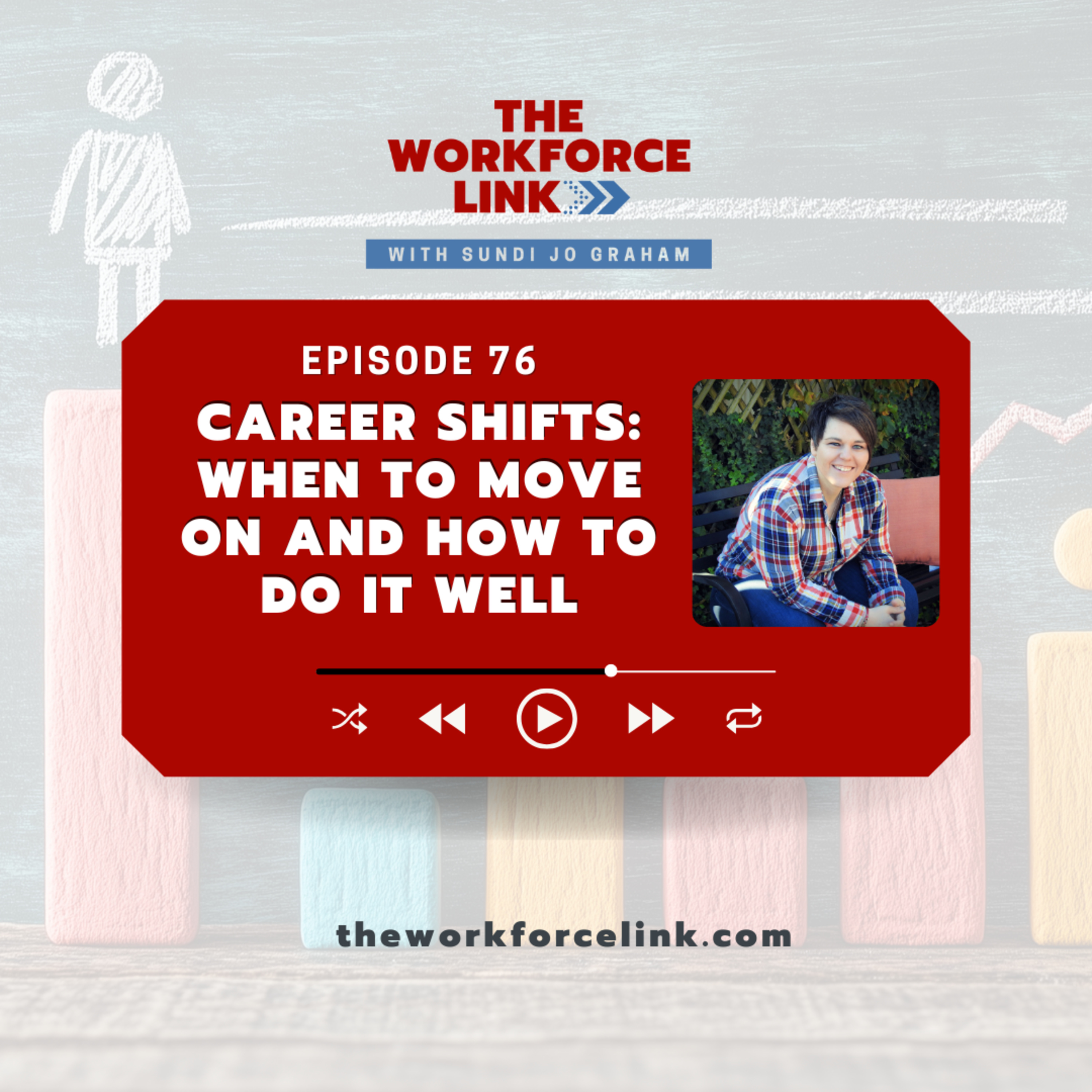 Career Shifts: When to Move On and How to Do It Well episode artwork