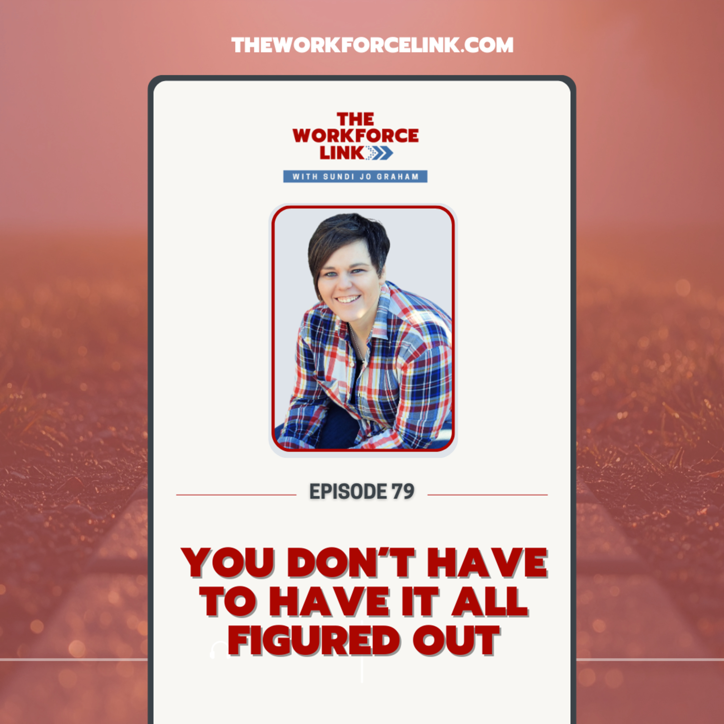 You Don’t Have to Have It All Figured Out episode artwork