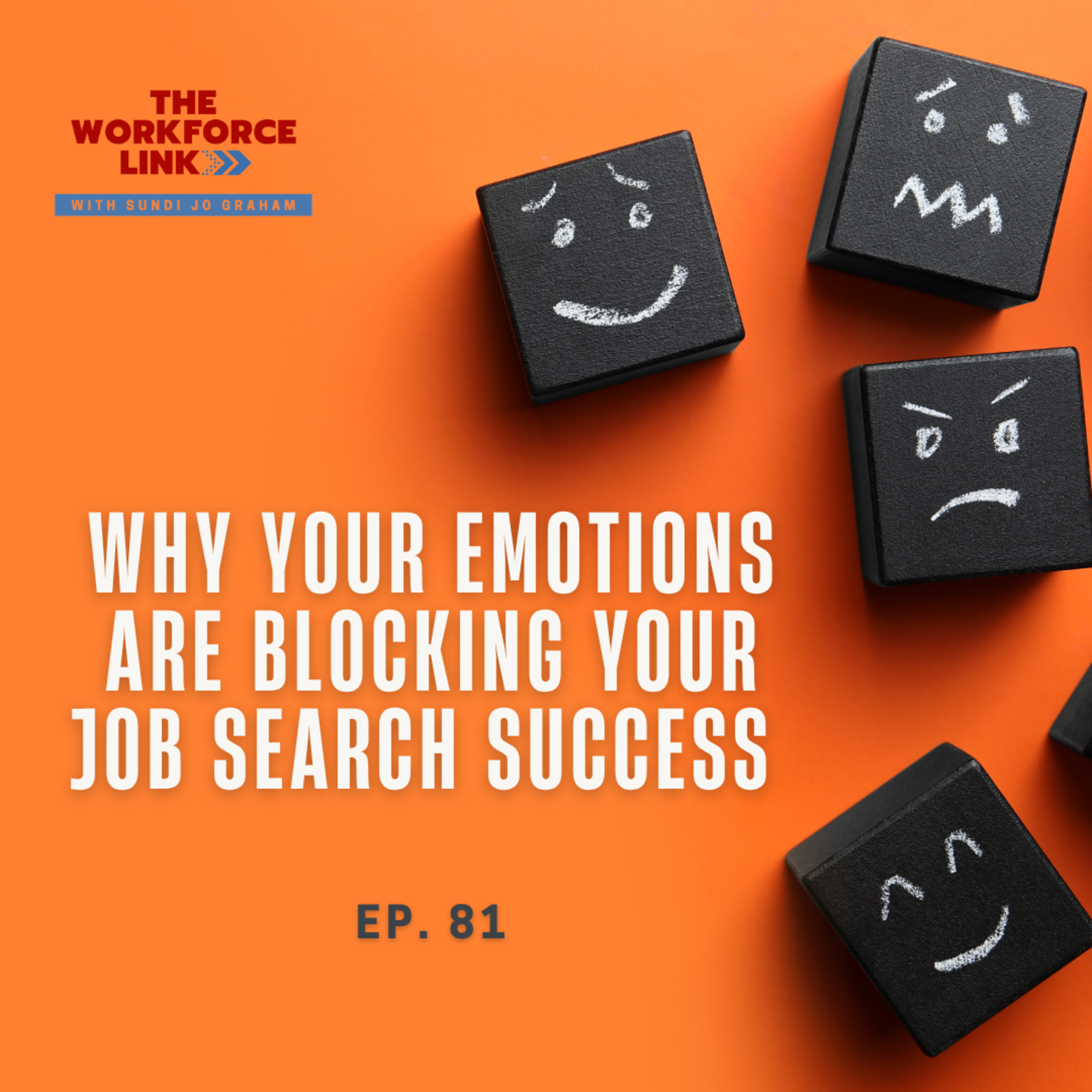 Why Your Emotions Are Blocking Your Job Search Success  episode artwork