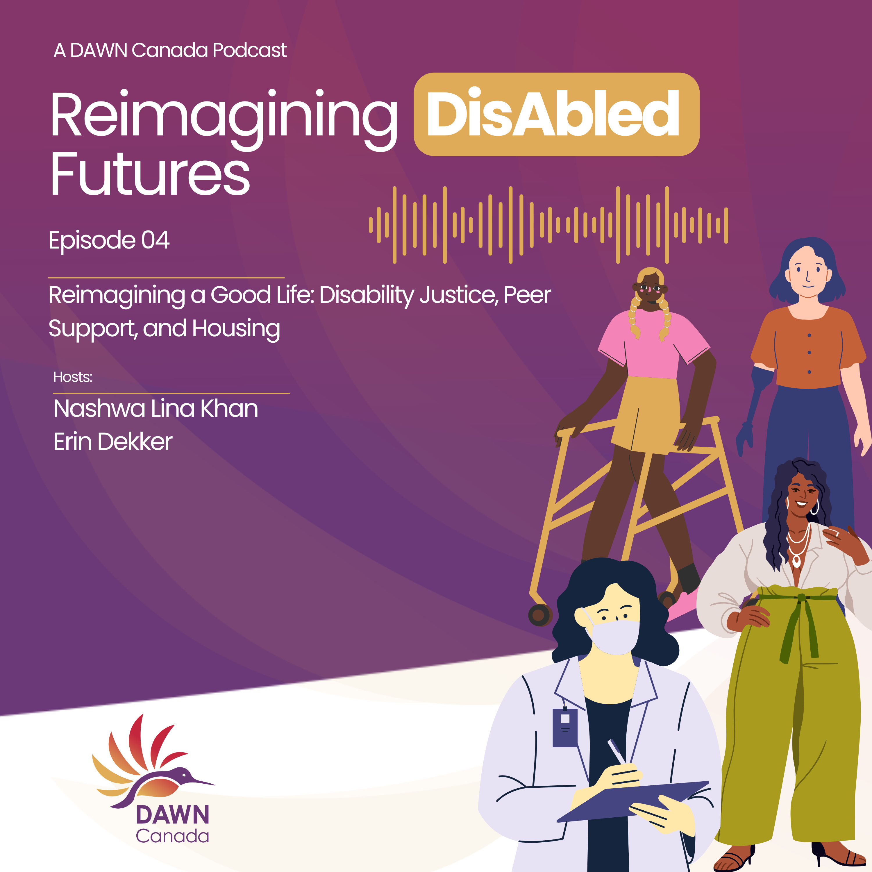Episode 4: Reimagining a Good Life: Disability Justice, Peer Support, and Housing episode artwork