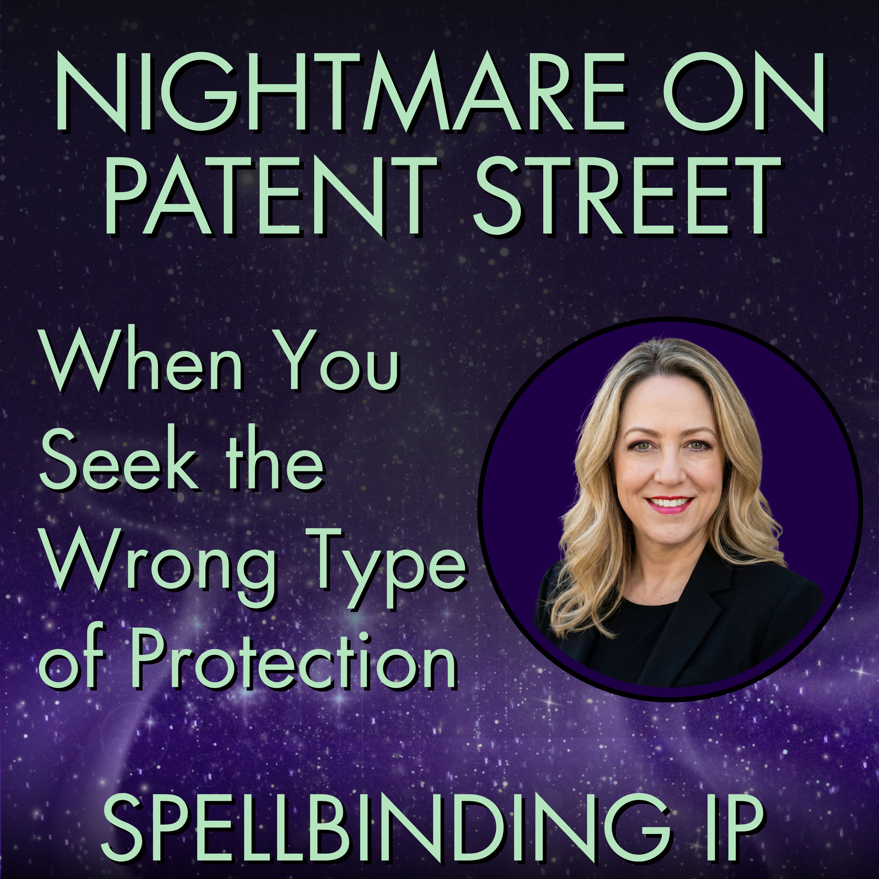 Nightmare on Patent Street: When You Seek the Wrong Type of Protection episode artwork