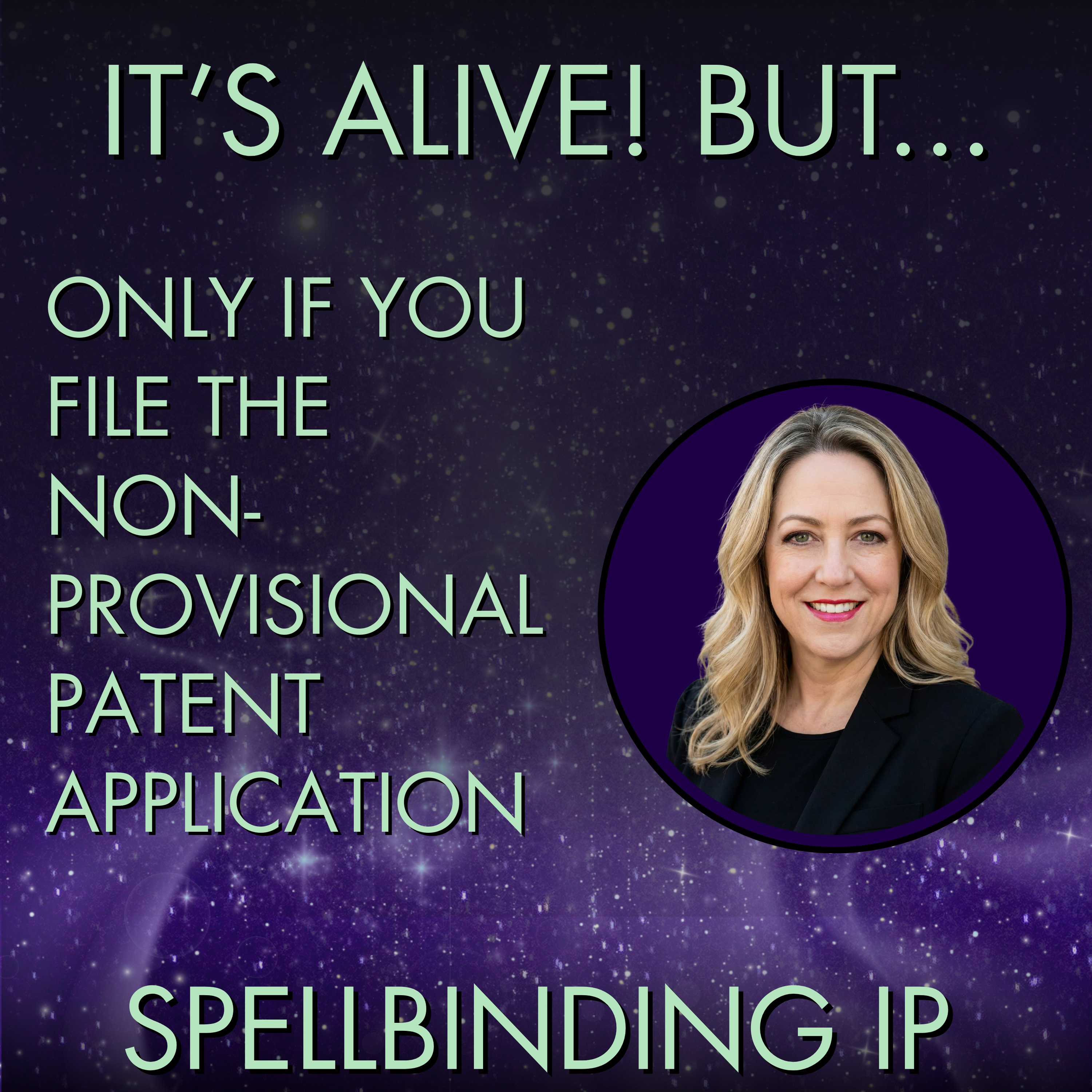 It's Alive! (But Only If You File the Non-Provisional Patent Application) episode artwork