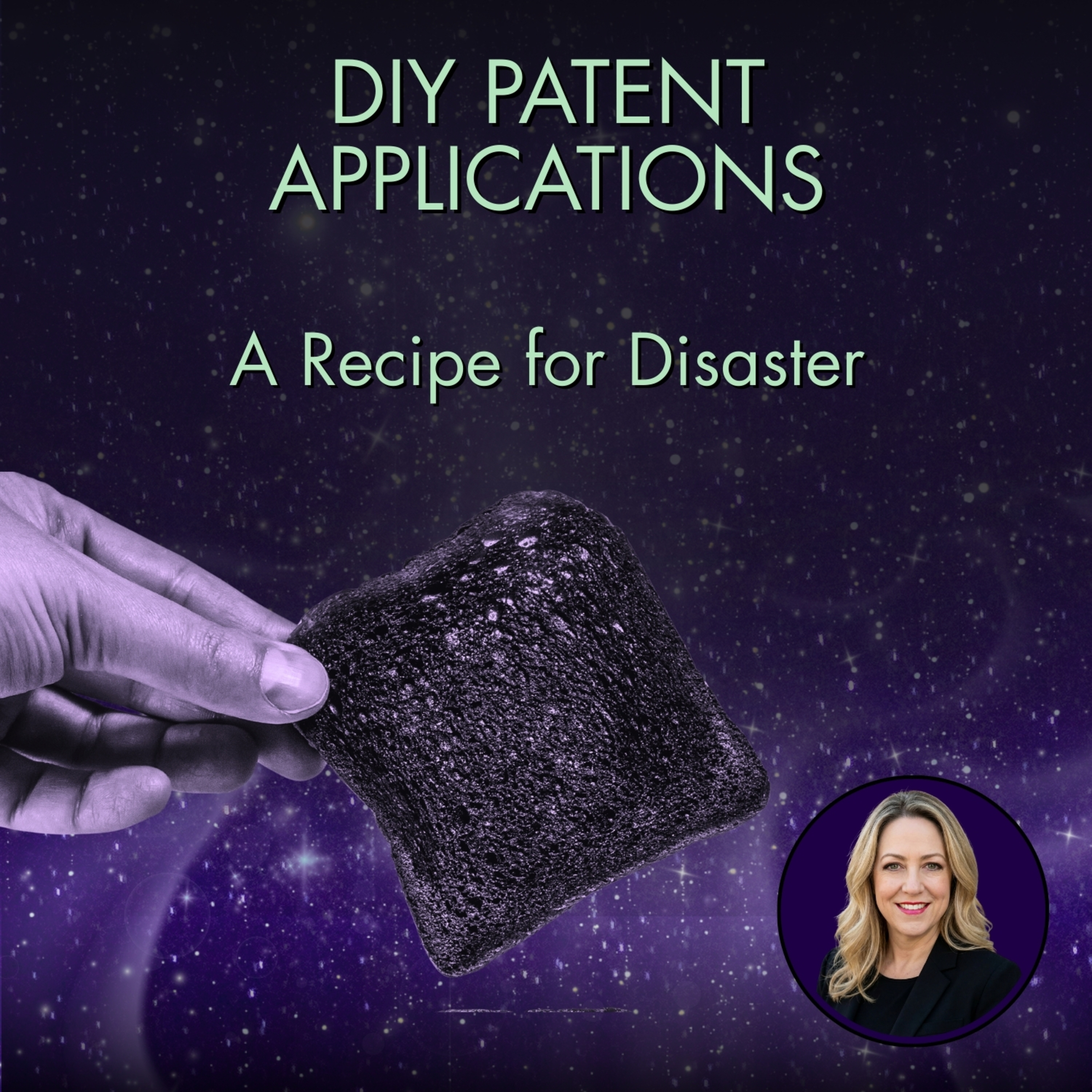 DIY Patent Applications: A Recipe for Disaster episode artwork