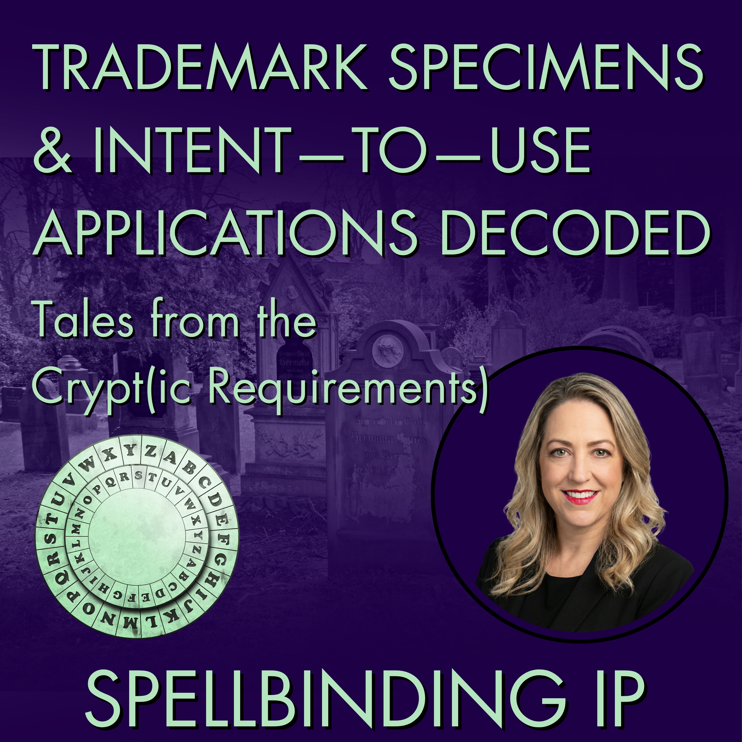 Tales from the Crypt(ic Requirements): Trademark Specimens and Intent-to-Use Trademark Applications Decoded episode artwork
