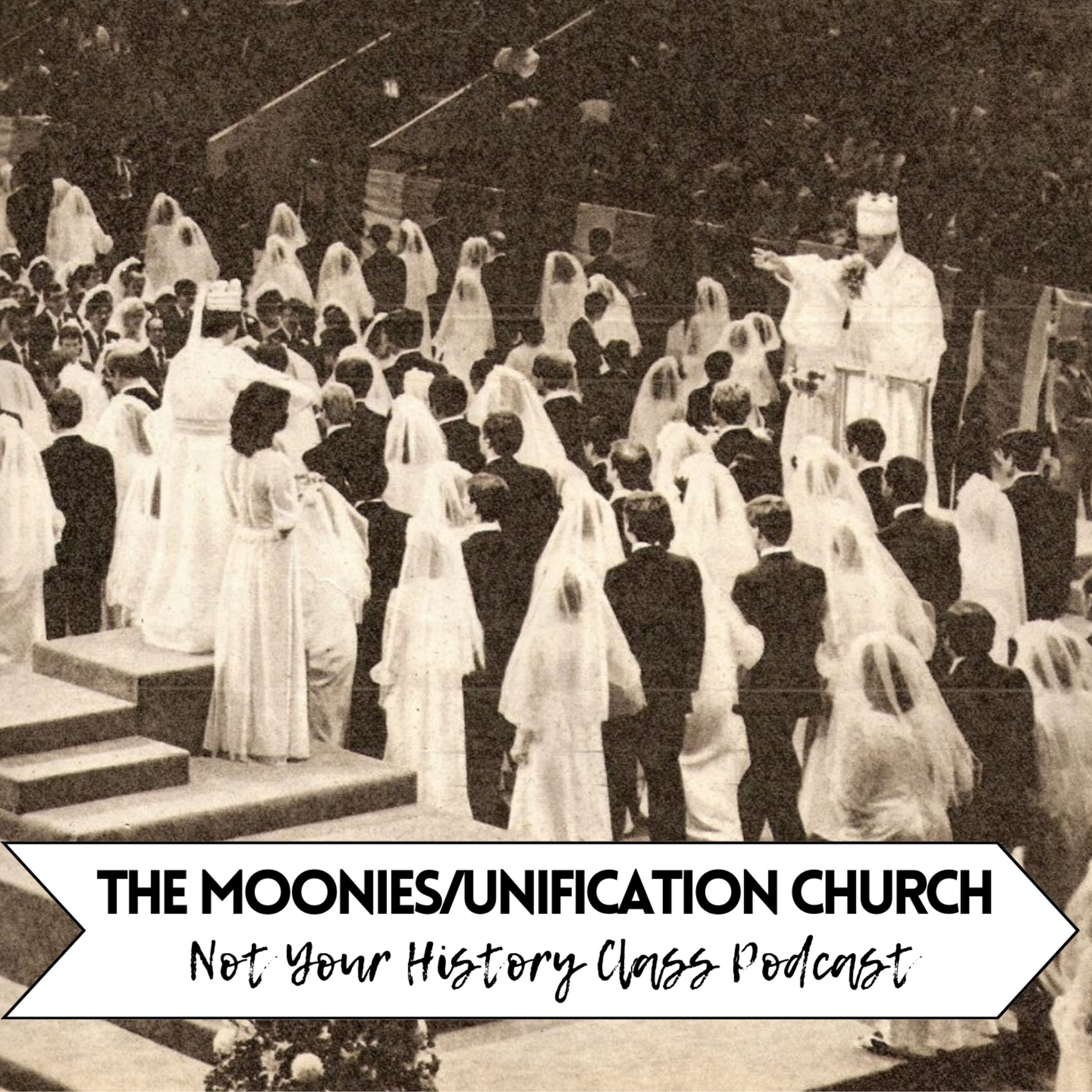 The Moonies Cult in Korea Believed Their Leader To Be The Next Messiah. episode artwork