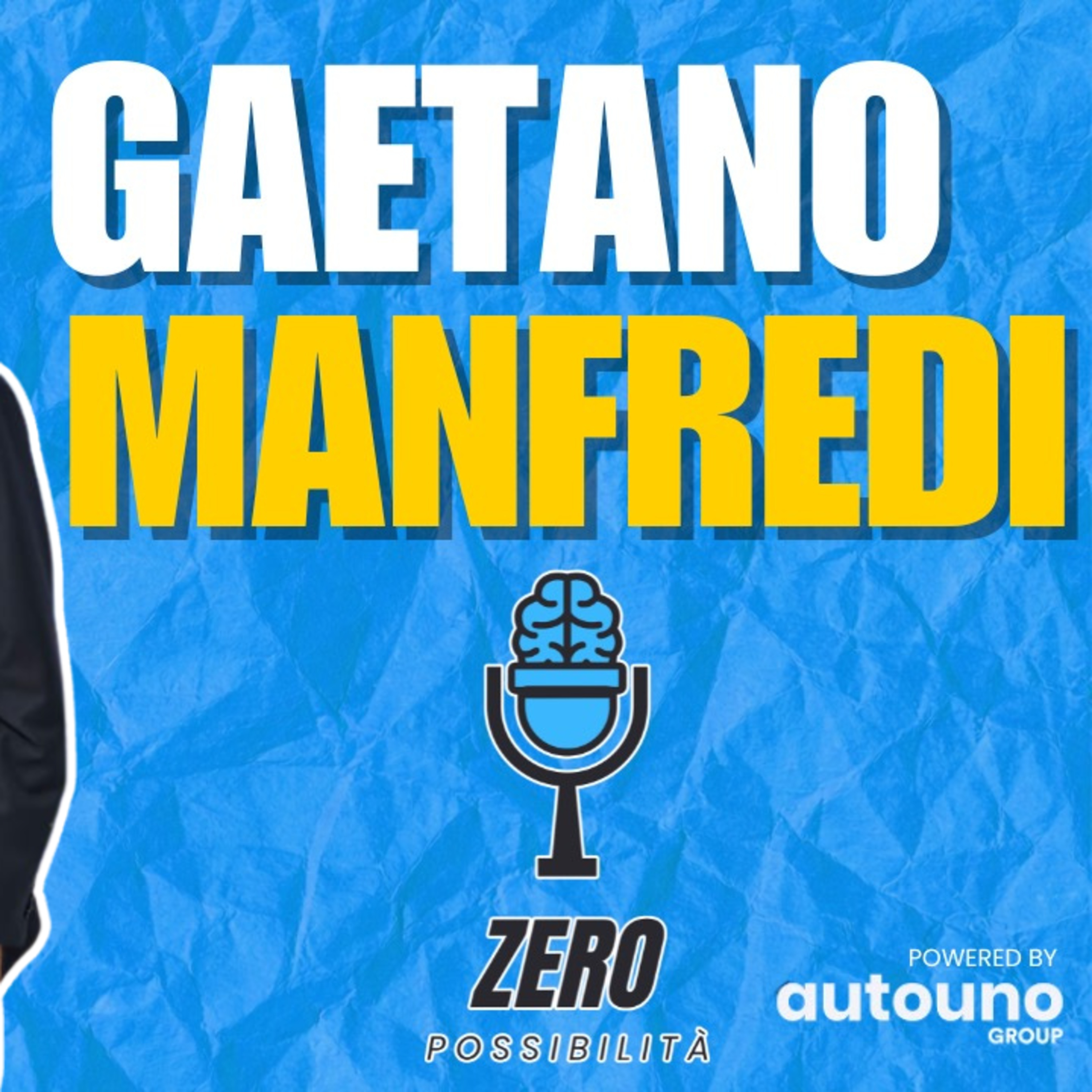 GAETANO MANFREDI a ZERO POSSIBILITA' PODCAST (with DECIBEL BELLINI) episode artwork