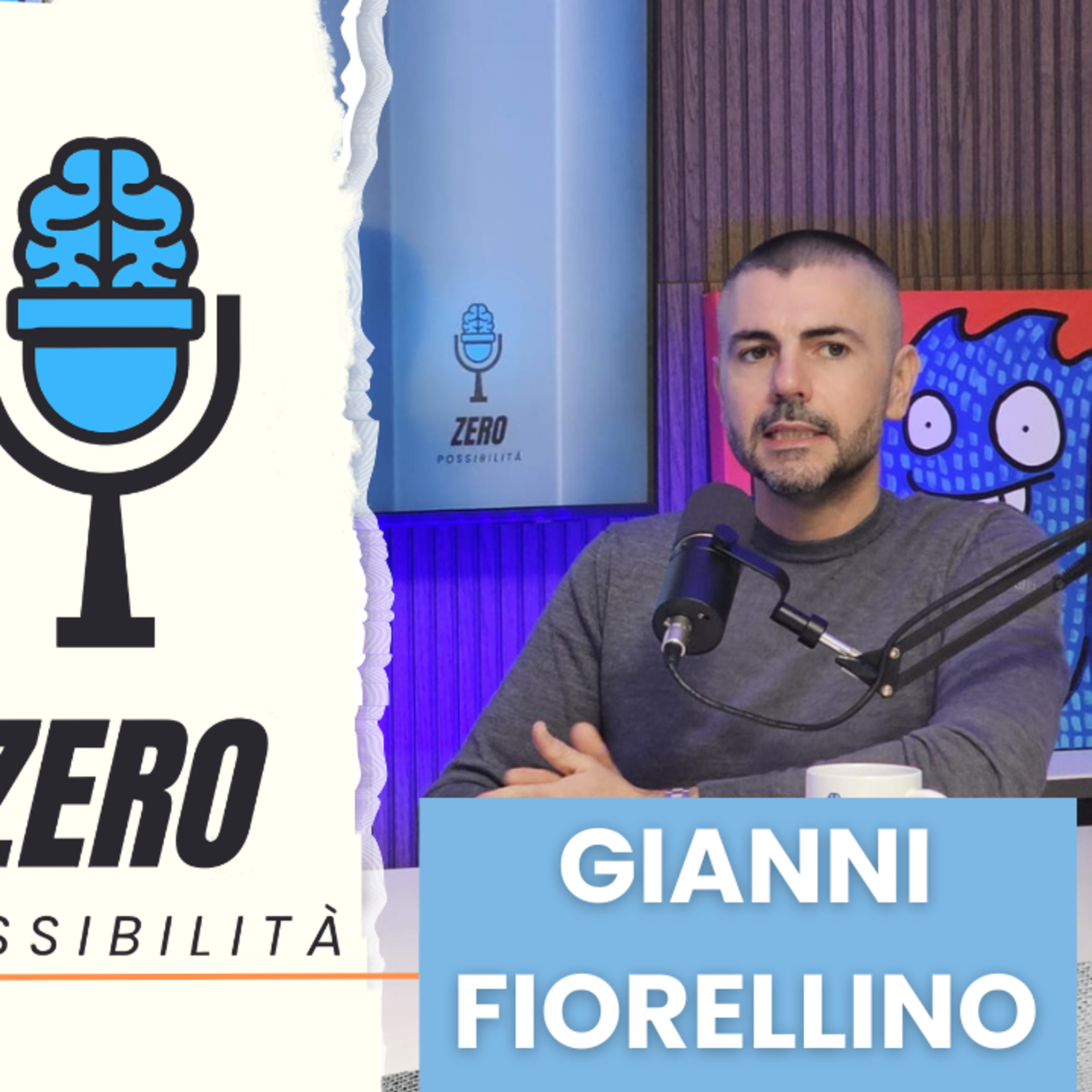 GIANNI FIORELLINO a ZERO POSSIBILITA' PODCAST (with DECIBEL BELLINI) episode artwork