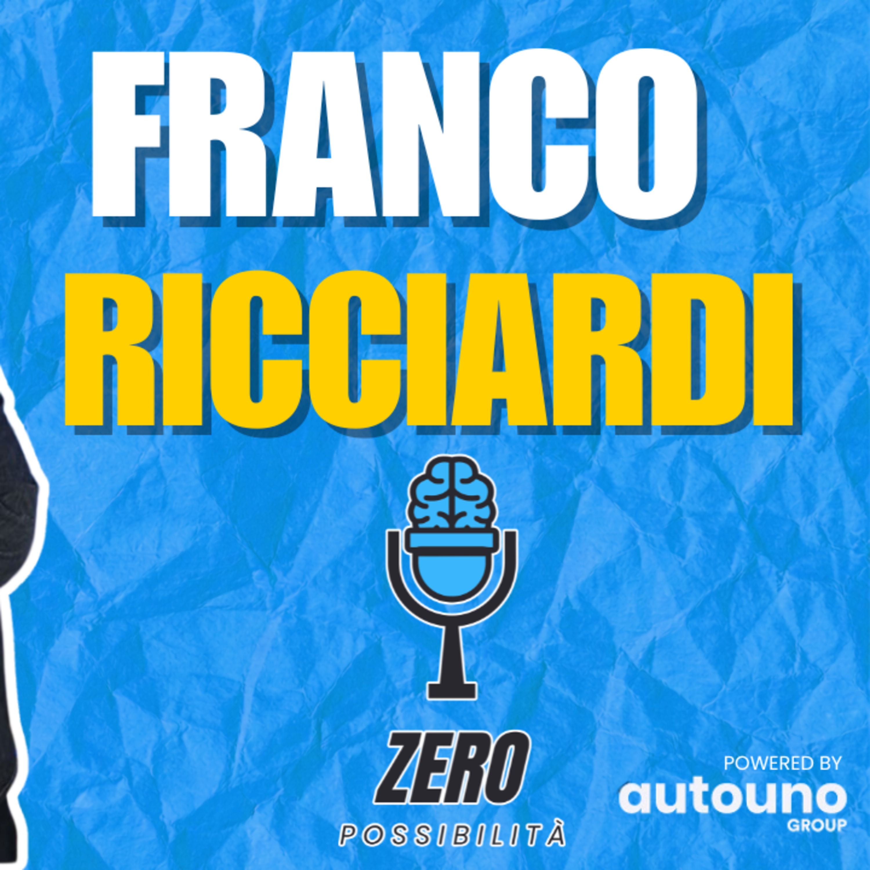 FRANCO RICCIARDI a ZERO POSSIBILITA' PODCAST (with DECIBEL BELLINI) episode artwork