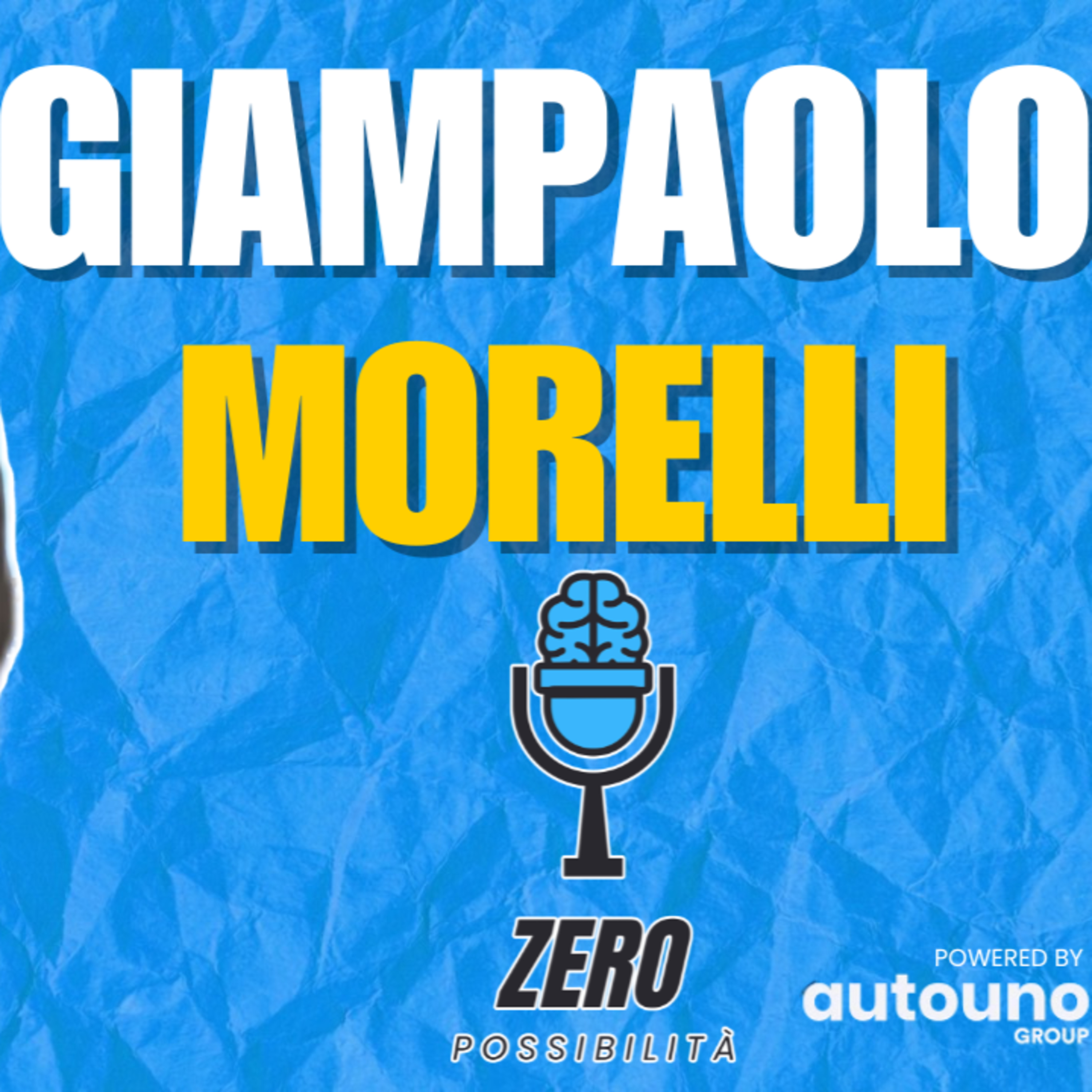 GIAMPAOLO MORELLI a ZERO POSSIBILITA' PODCAST (with DECIBEL BELLINI) episode artwork