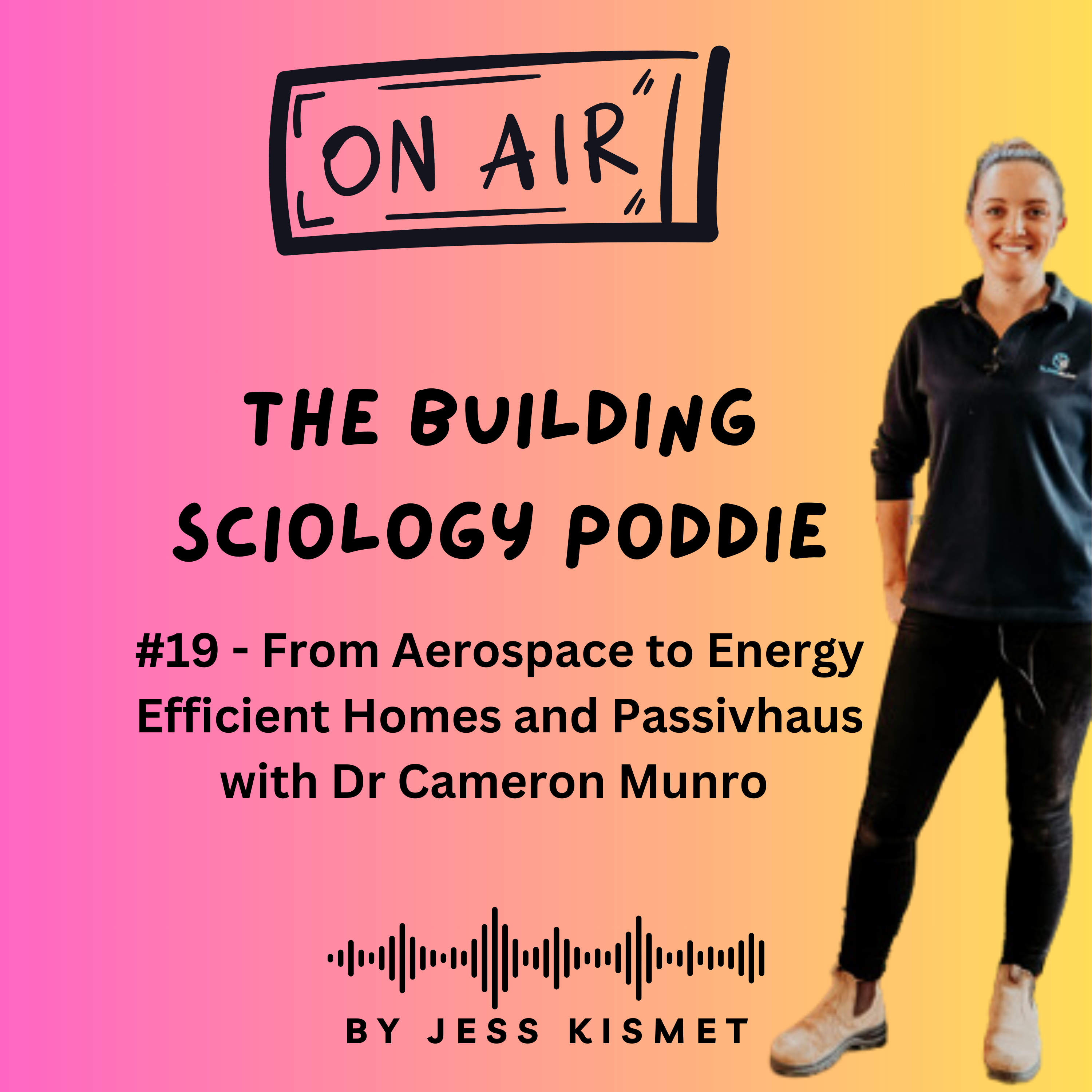 #19 - From Aerospace to Energy Efficient Homes and Passivhaus with Dr Cameron Munroe