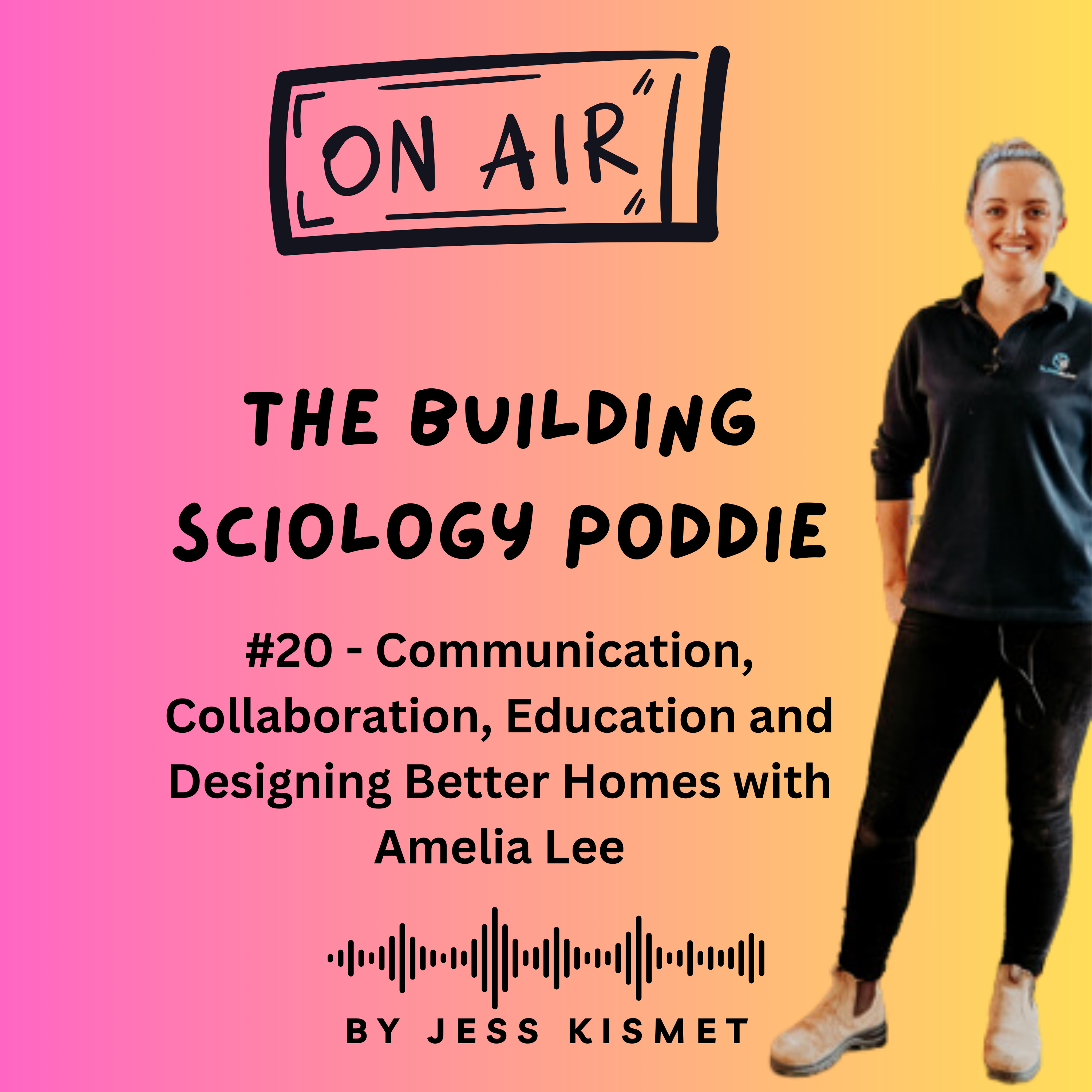 #20 - Communication, Collaboration, Education and Designing Better Homes with Amelia Lee