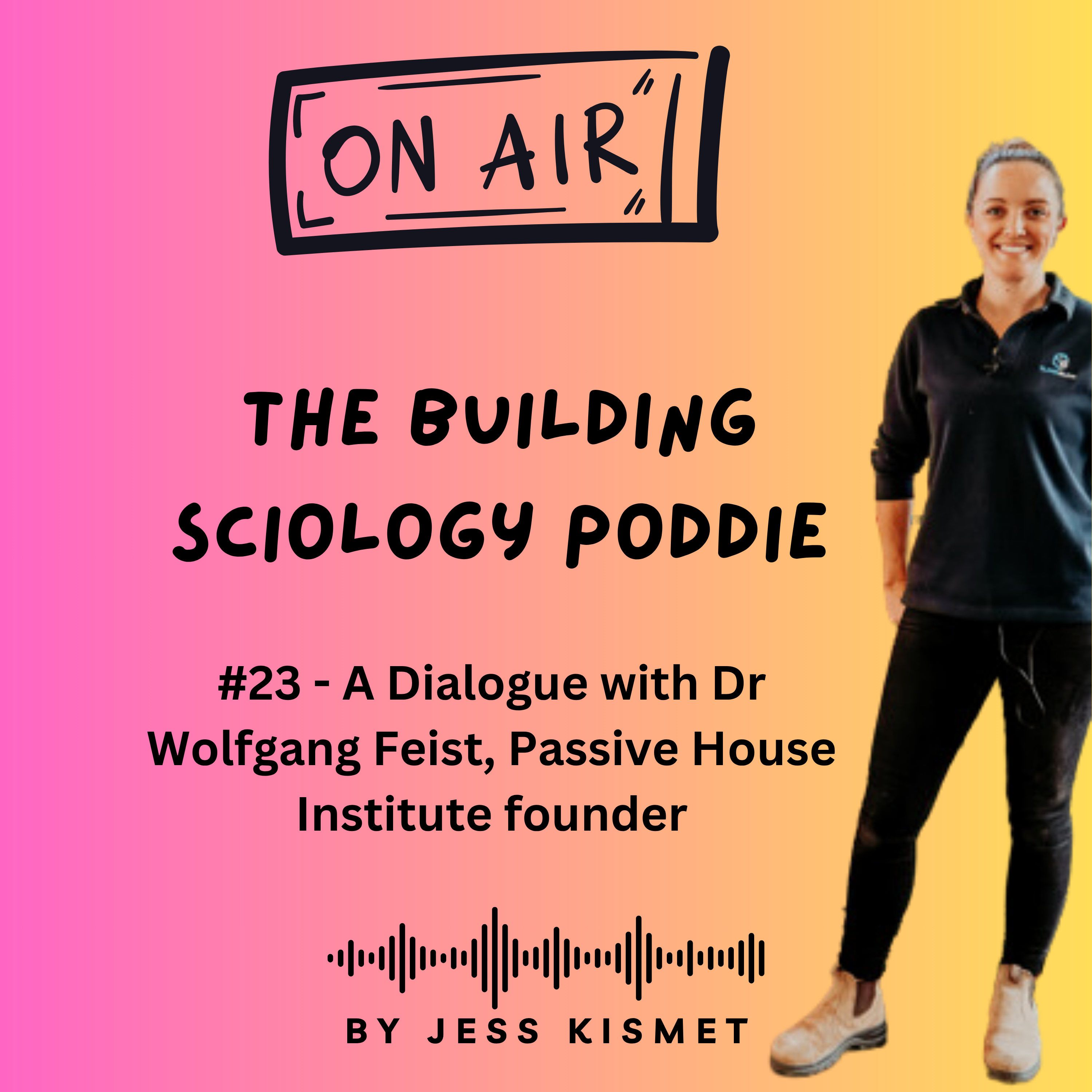 #23 - A Dialogue with Dr Wolfgang Feist, Founder of The Passive House Institute