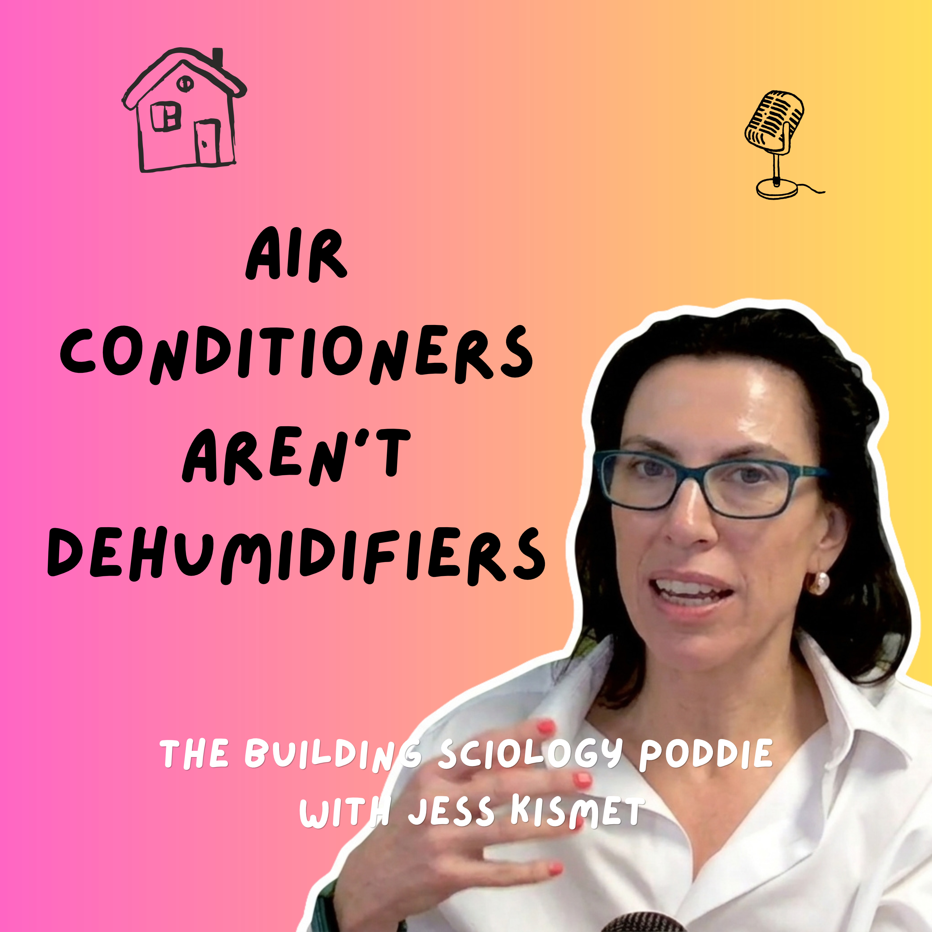 #49 | Dew Points, Tropical Climates and Mould with Sonia Holzheimer