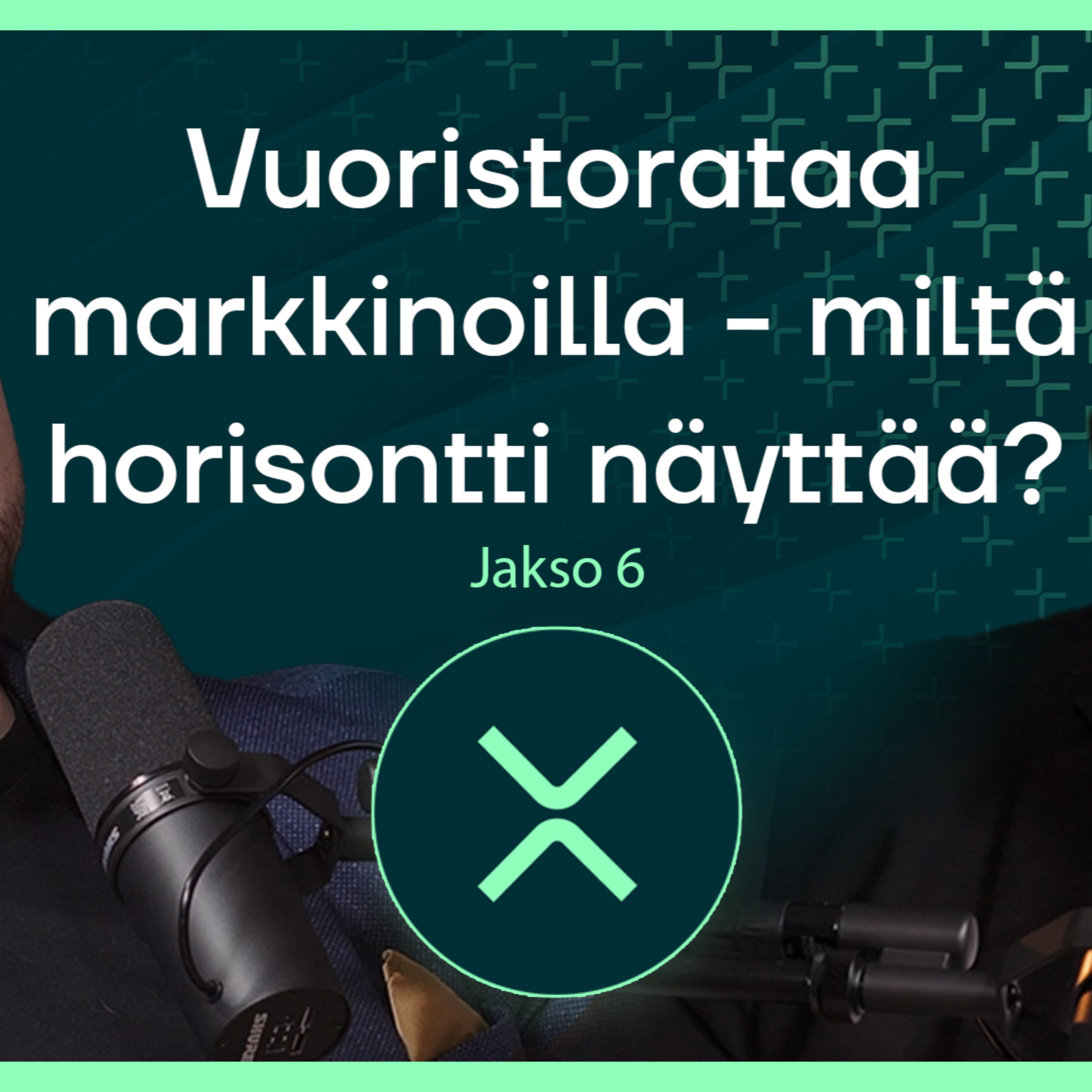 #6 Vuoristorataa markkinoilla - miltä horisontti näyttää? episode artwork