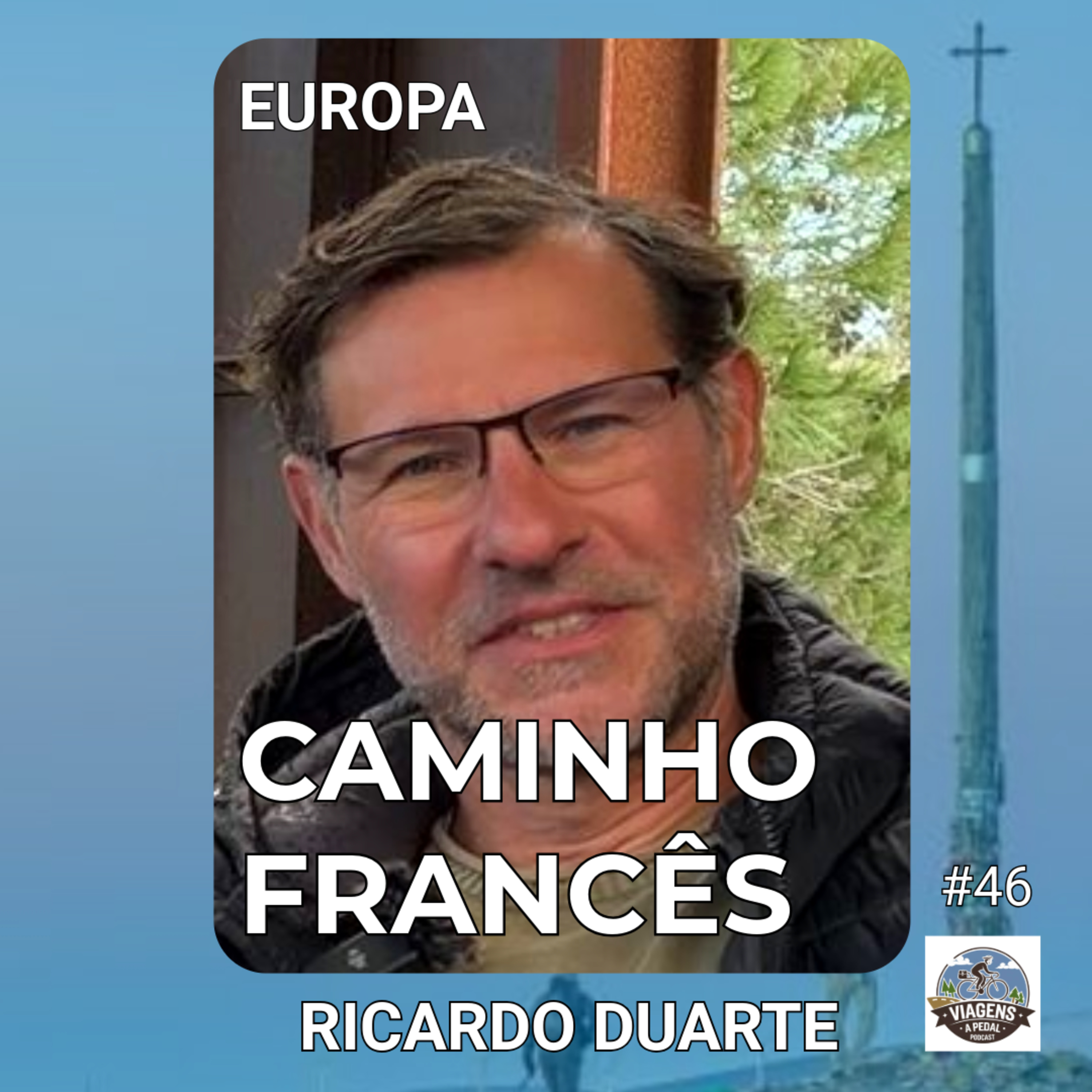 #46 | ESPANHA | Caminho Francês | Ricardo Duarte - “No Caminho é tudo muito intenso”