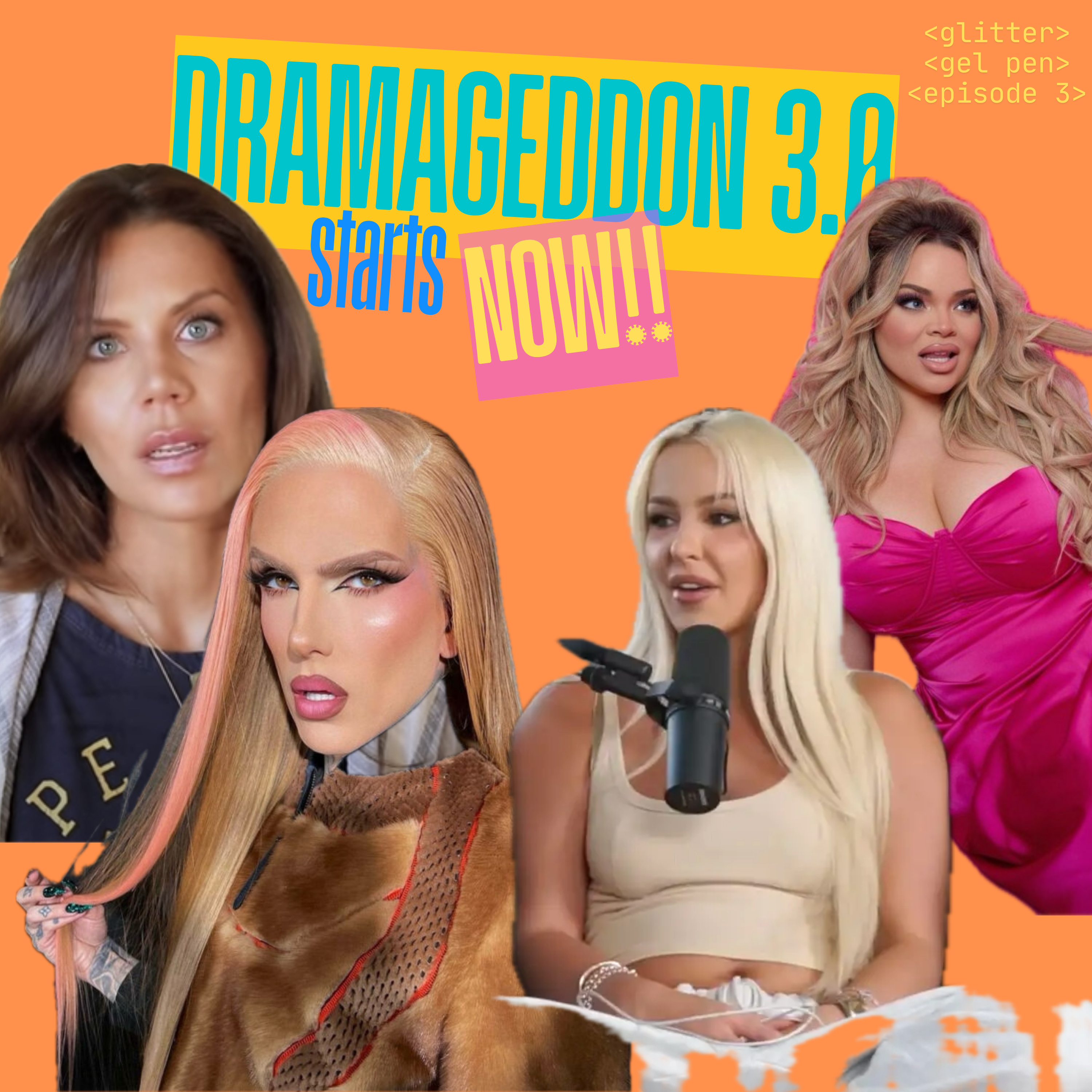 Jeffree Star & Tana Mongeau start DRAMAGEDDON 3.0 + Has Trisha Paytas REALLY changed?? l Glitter Gel Pen Ep. 3 episode artwork