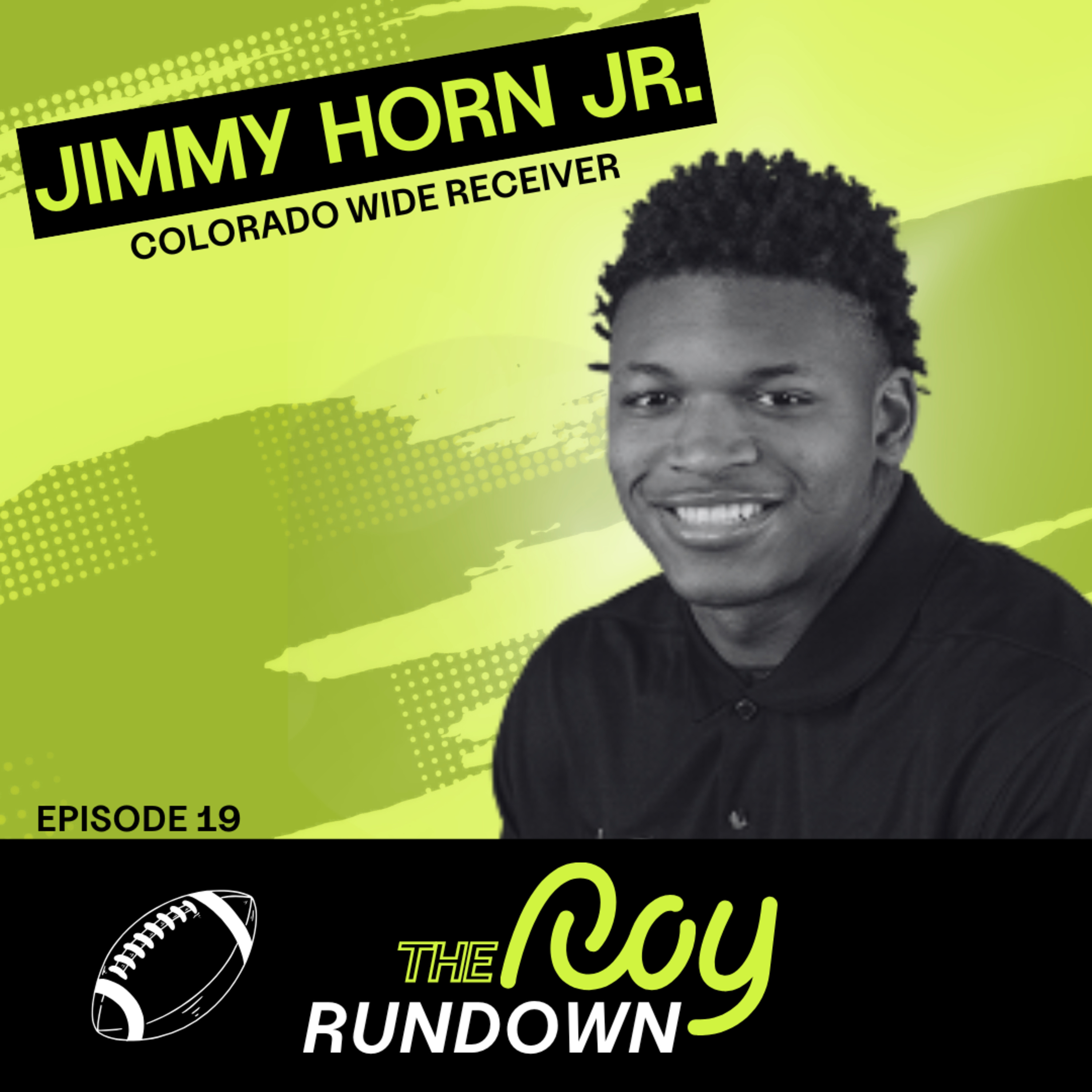 Episode 19: Jimmy Horn Jr., Colorado WR episode artwork