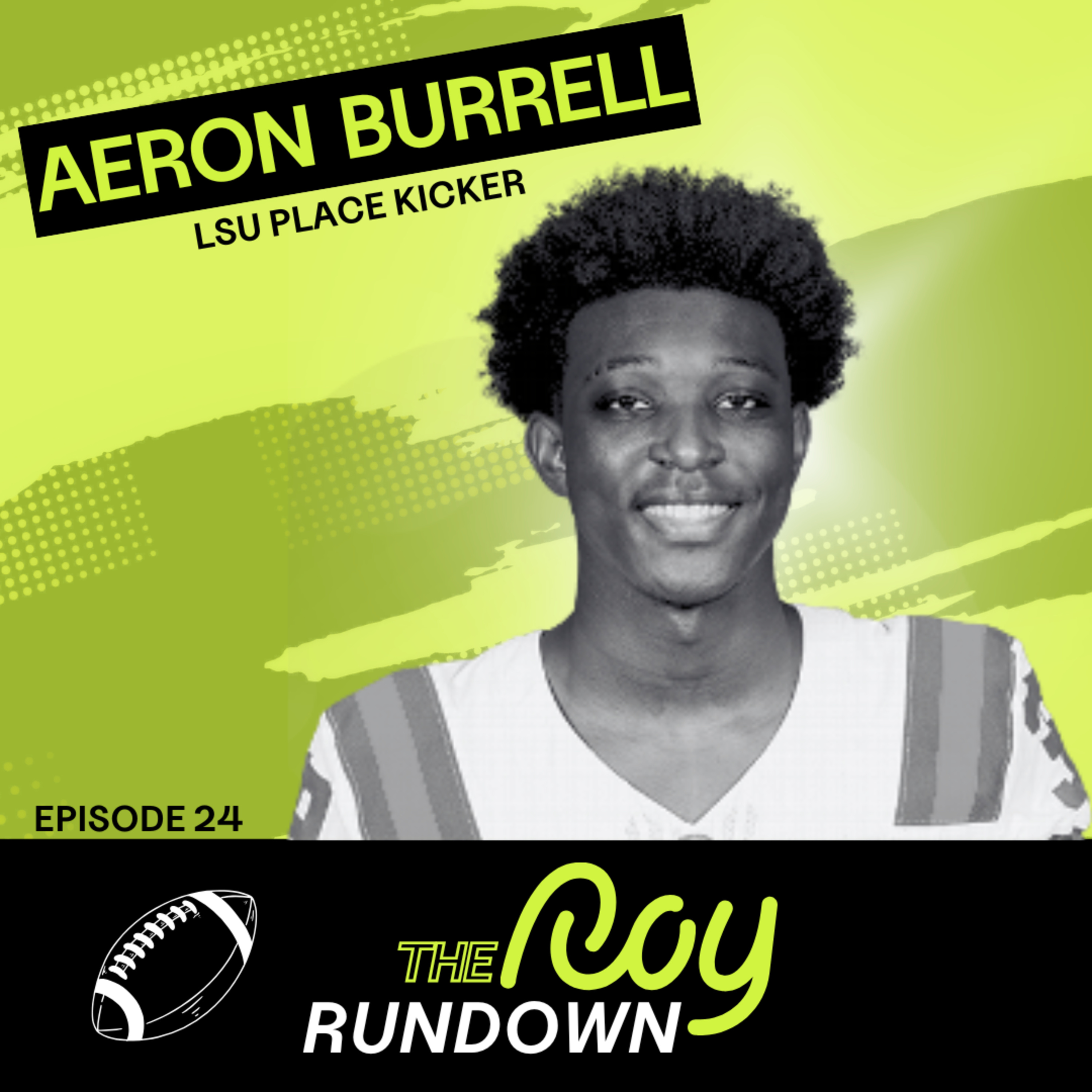 Episode 24: Aeron Burrell, LSU Placekicker episode artwork