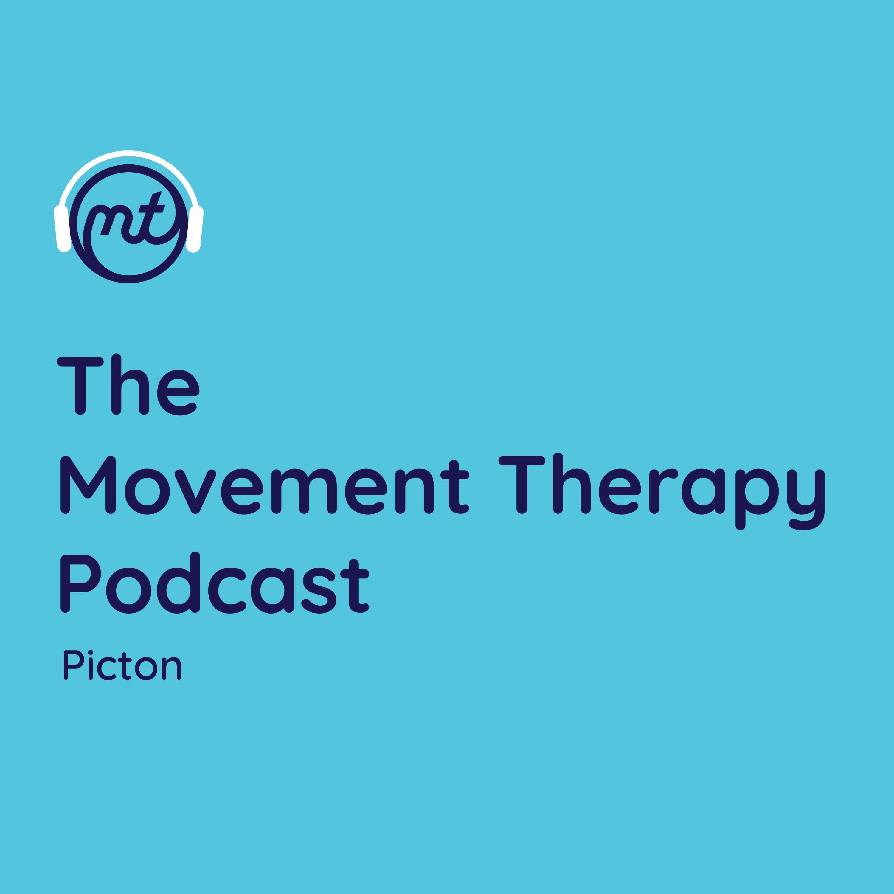 MT Picton - The Backbone of Movement Therapy: Hayley Rogers episode artwork