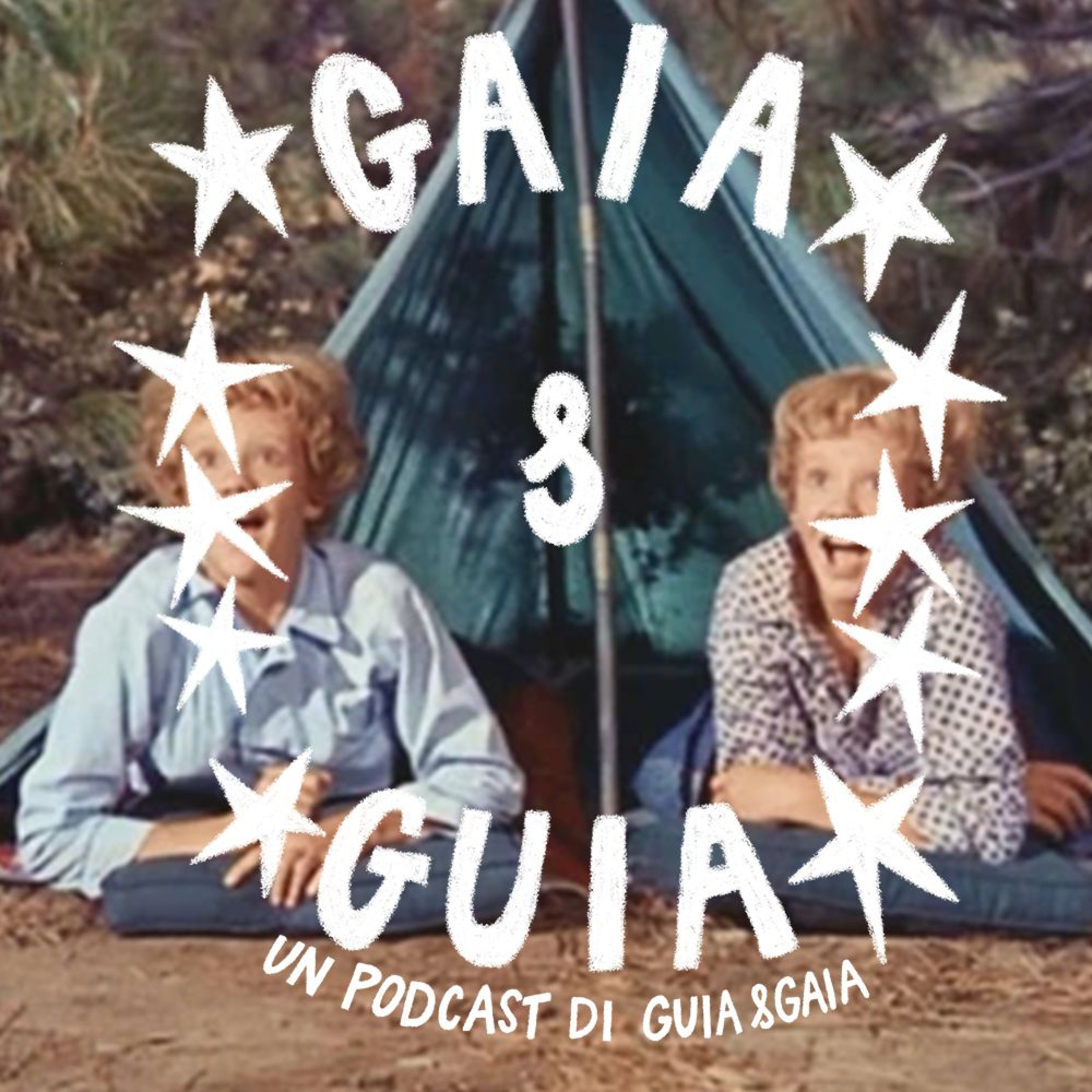 Gaia e Guia chiacchierano di hot girl summer, campeggio e crociati | E26  episode artwork