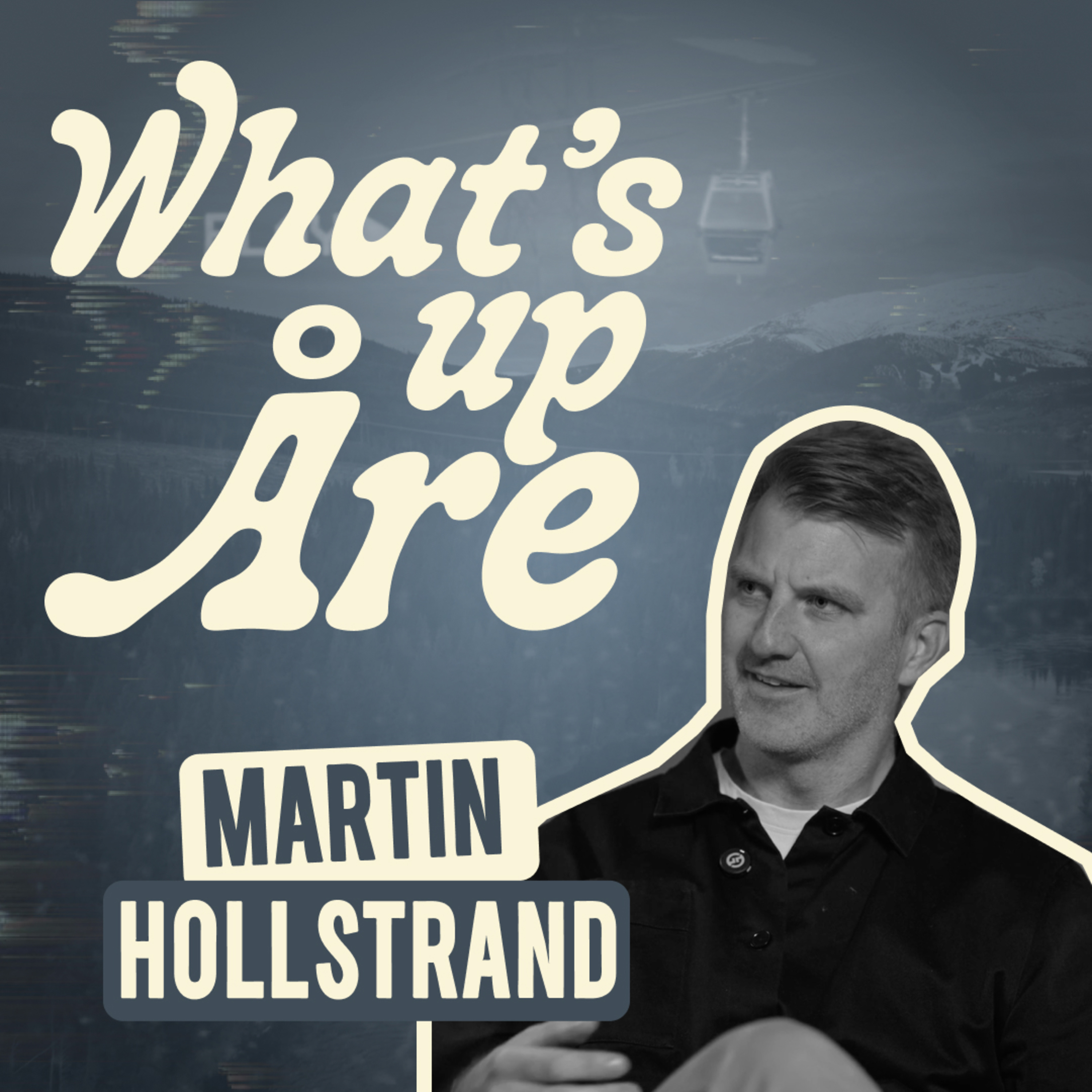 Martin Hollstrand: Skateboarding, Leadership and Shredding New Paths episode artwork