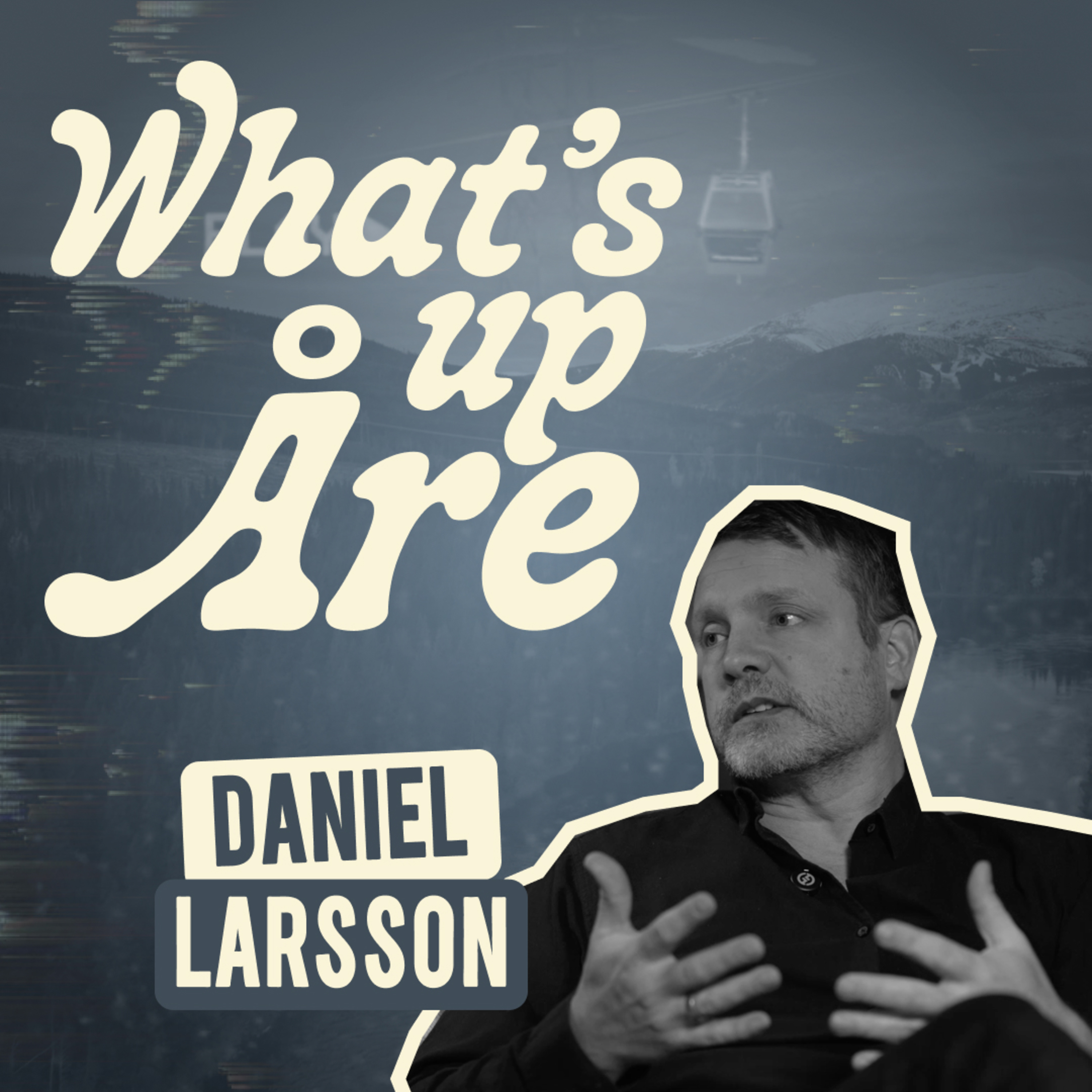 Daniel Larsson: More Than Just Skiing—Legacy, Passion, and Precision episode artwork