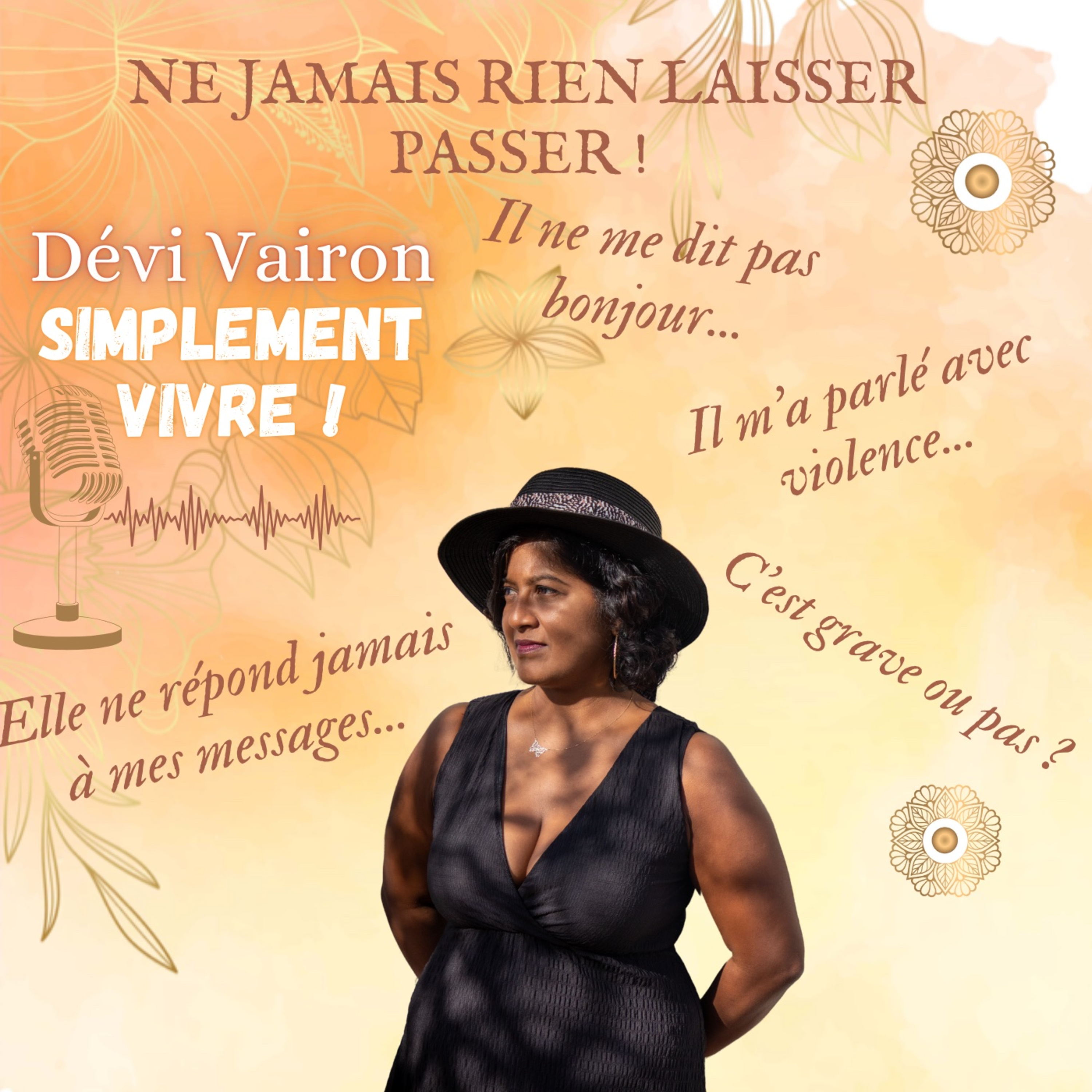 Ne JAMAIS rien laisser passer !