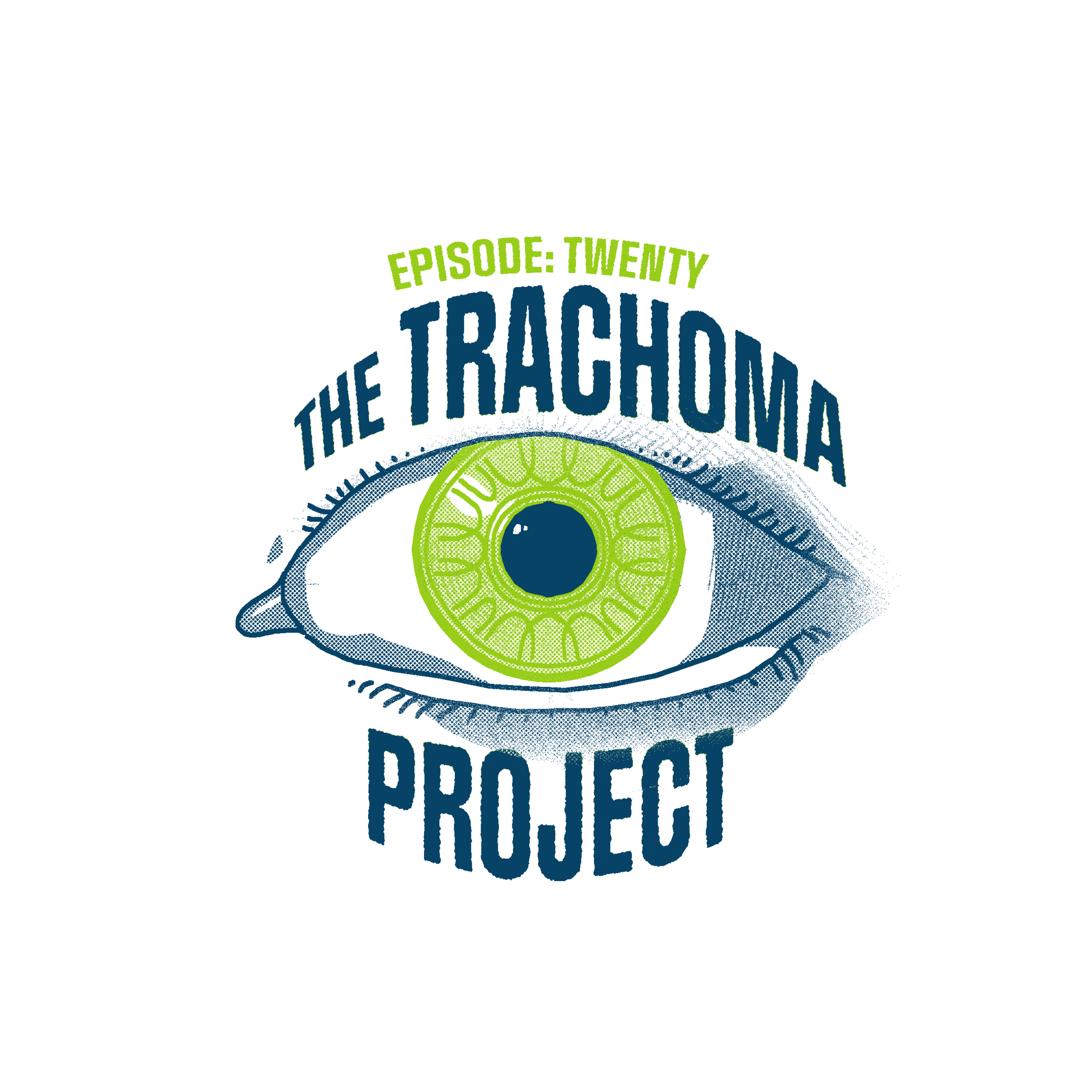Episode: 20 The Trachoma Project
