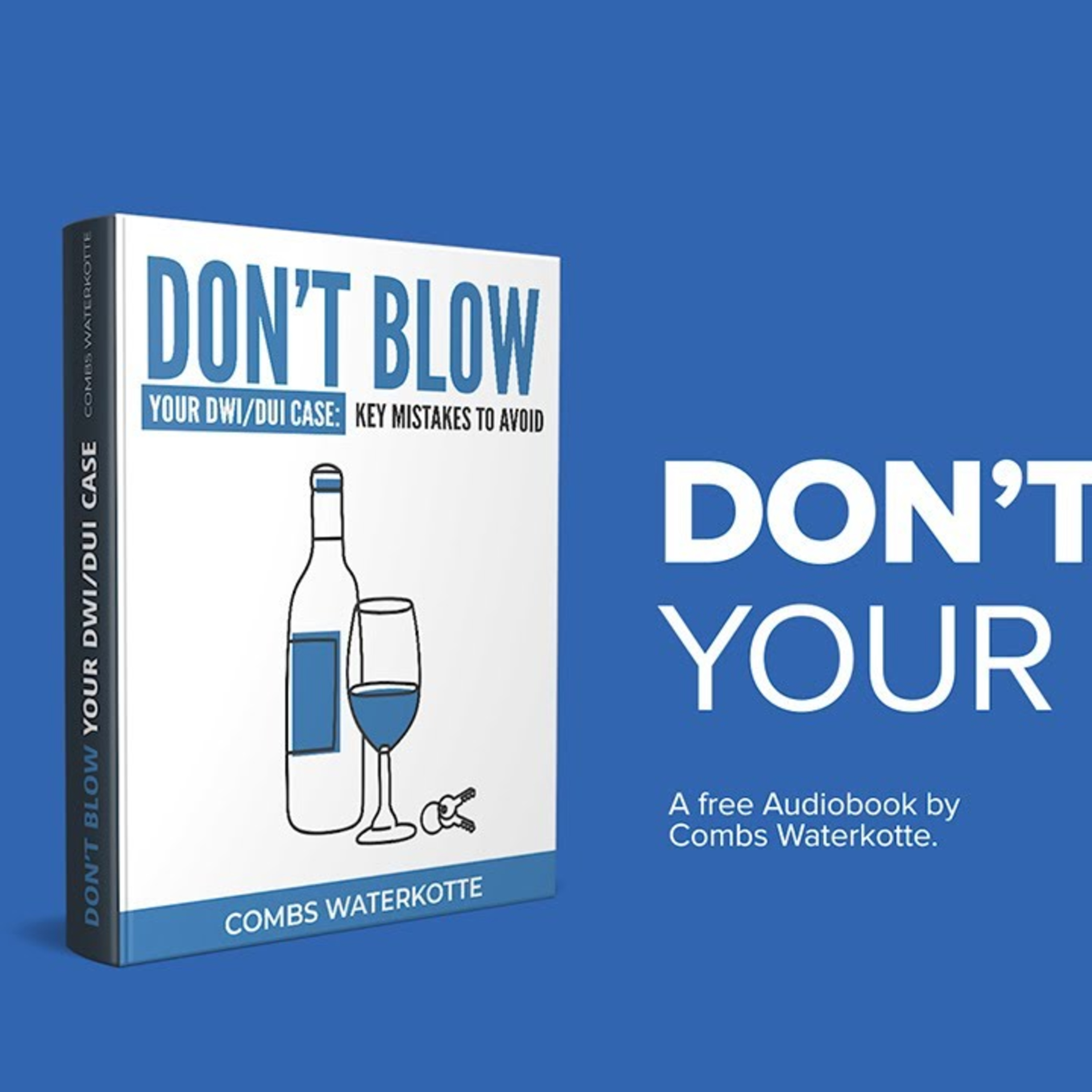 DON'T BLOW Your DWI Case - Key Mistakes to Avoid episode artwork