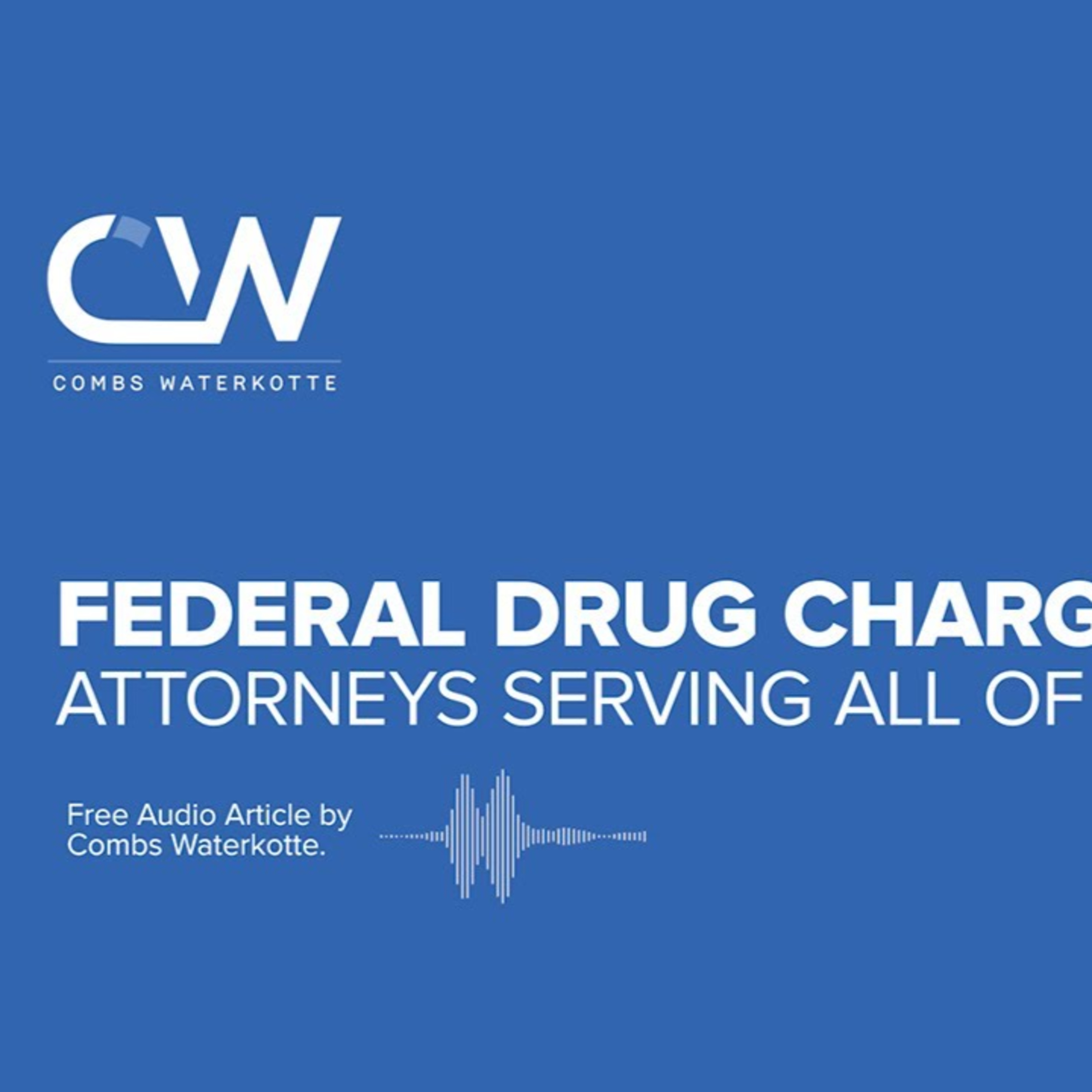 Federal Drug Charges Lawyer in Missouri episode artwork