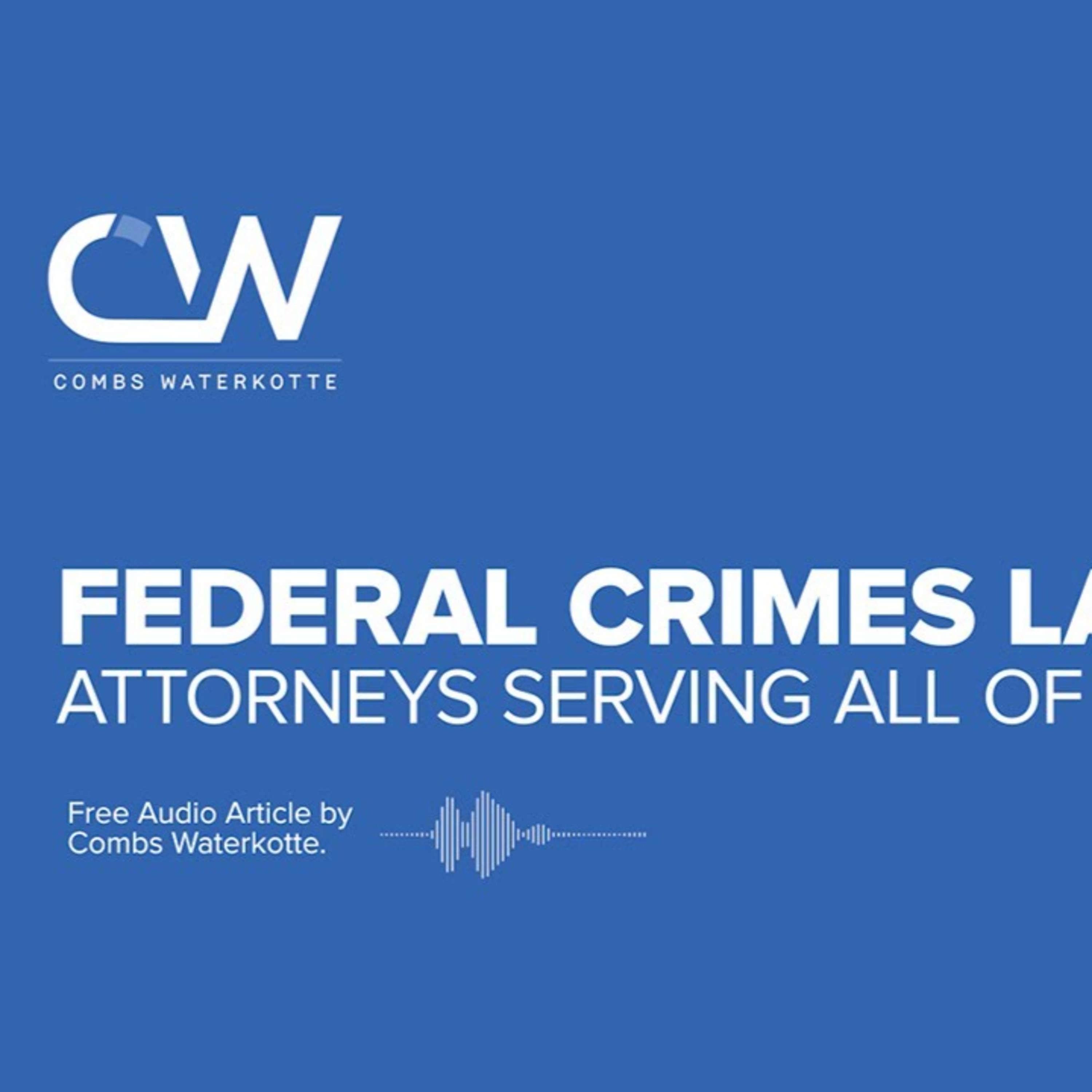 Federal Crimes Lawyer Serving All of Missouri episode artwork
