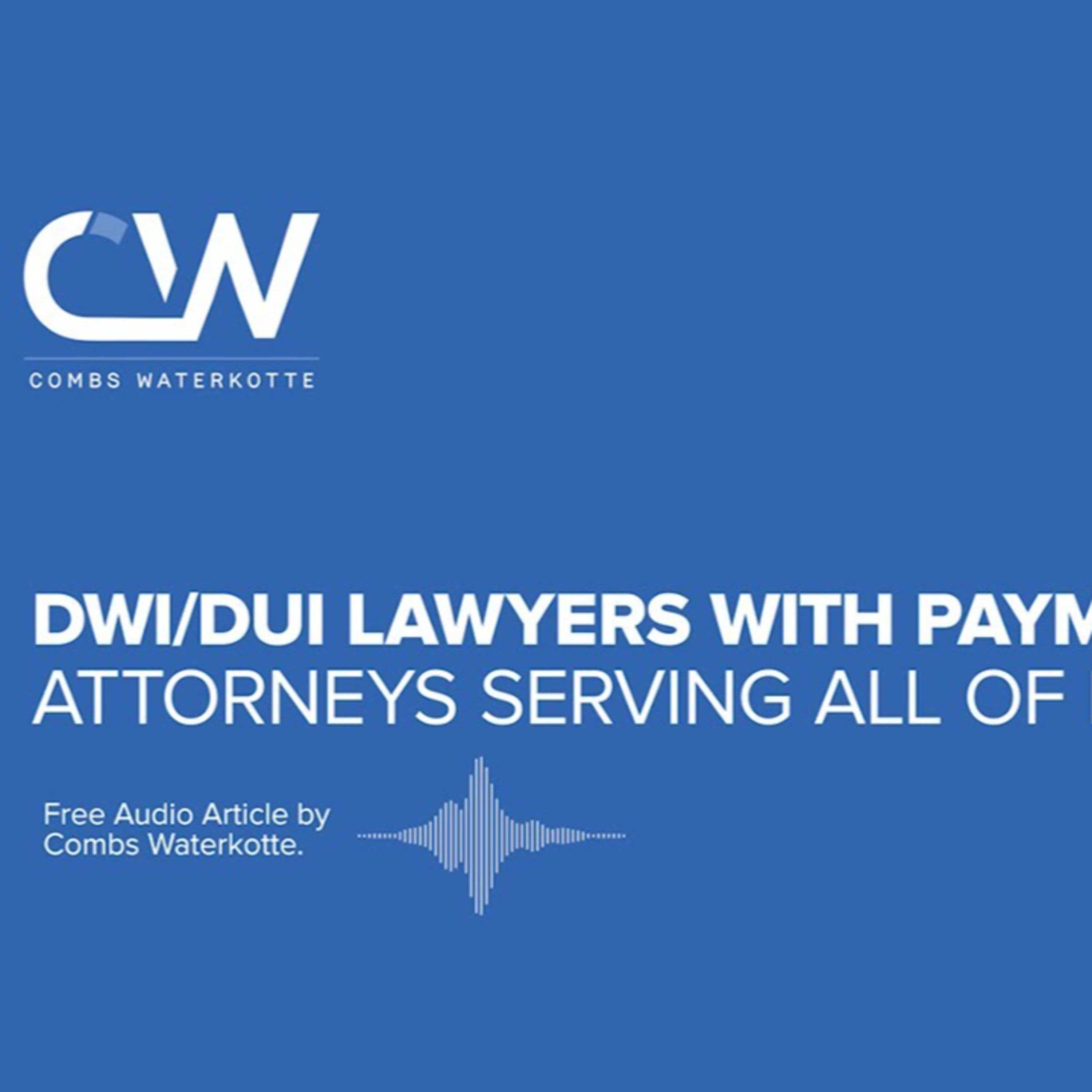DWI Defense Lawyers With Payment Plans in Missouri episode artwork