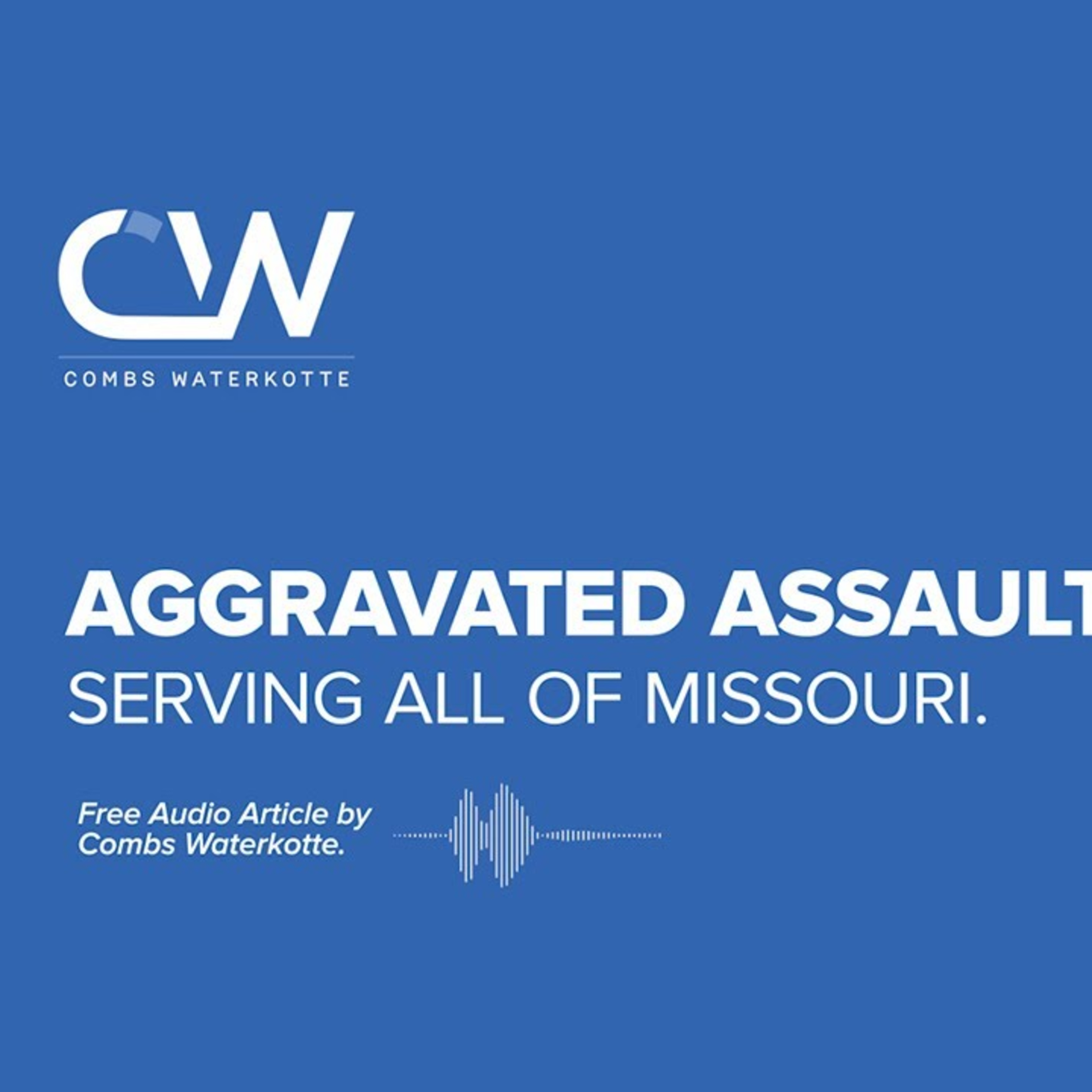 Aggravated Assault Lawyer in St. Louis - Serving all of Missouri episode artwork