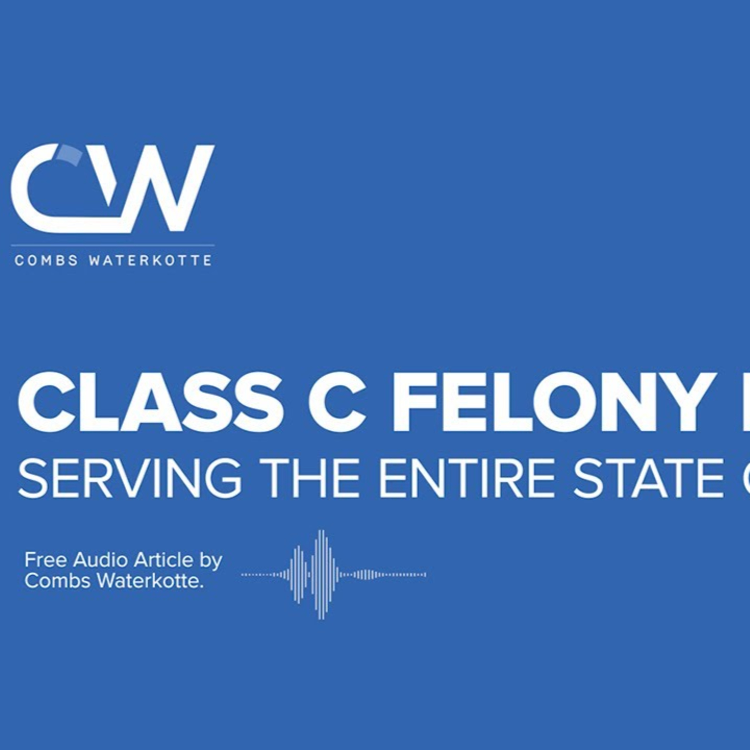 Class C Felony Lawyers St. Louis - Attorneys Serving ALL of Missouri episode artwork