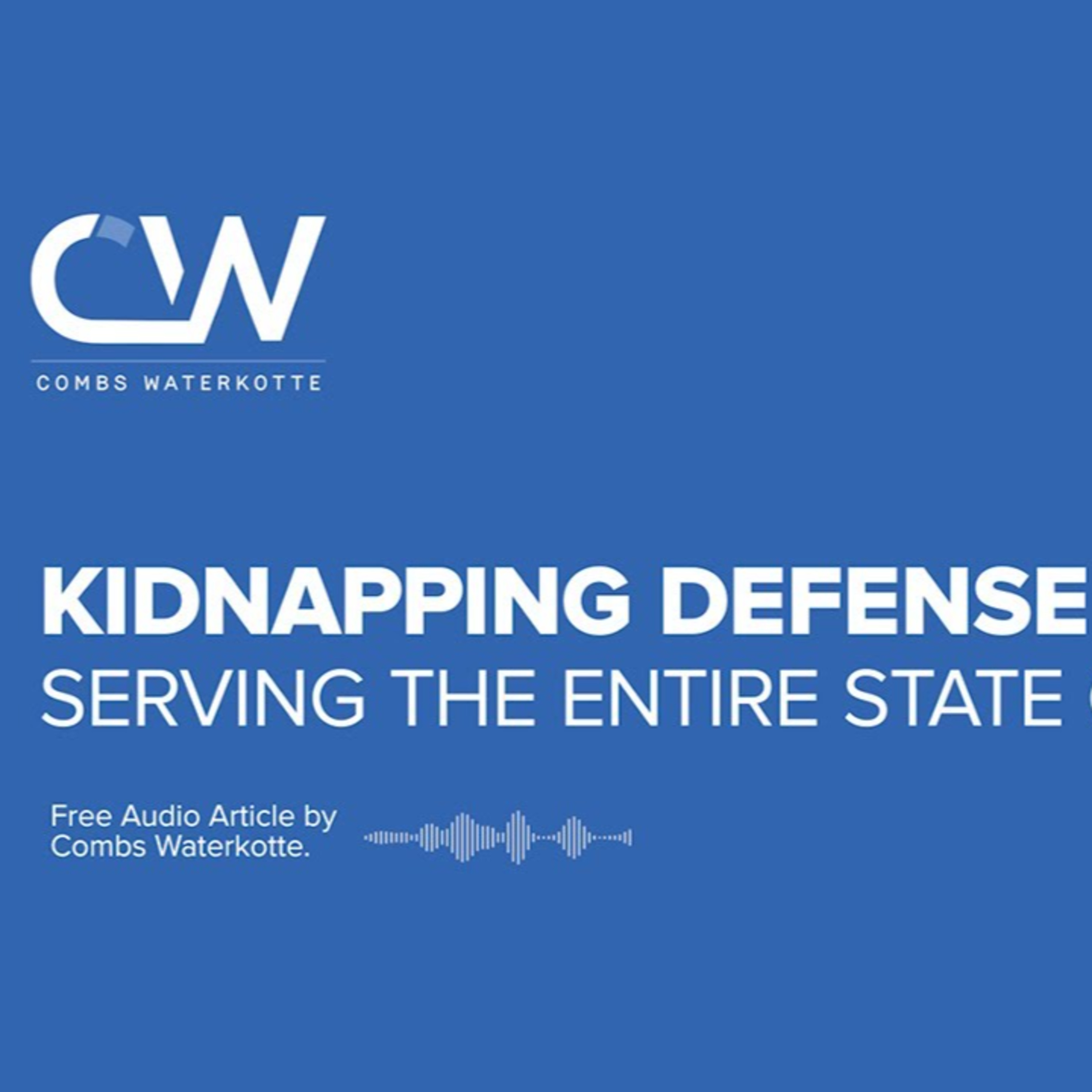 Kidnapping Defense Lawyer St. Louis - Attorneys Serving ALL of Missouri episode artwork