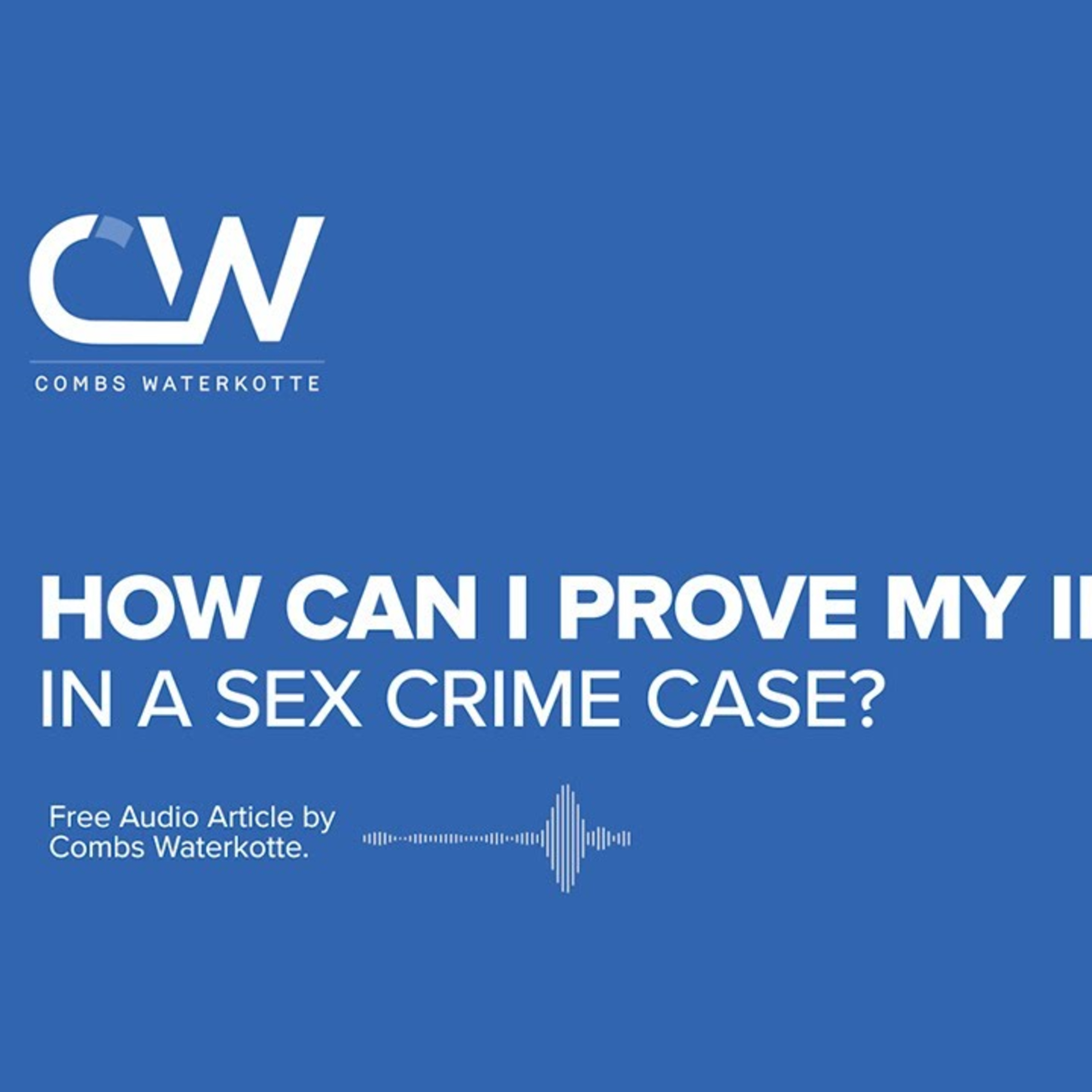 How Can I Prove My Innocence in a Sex Crime Case? episode artwork