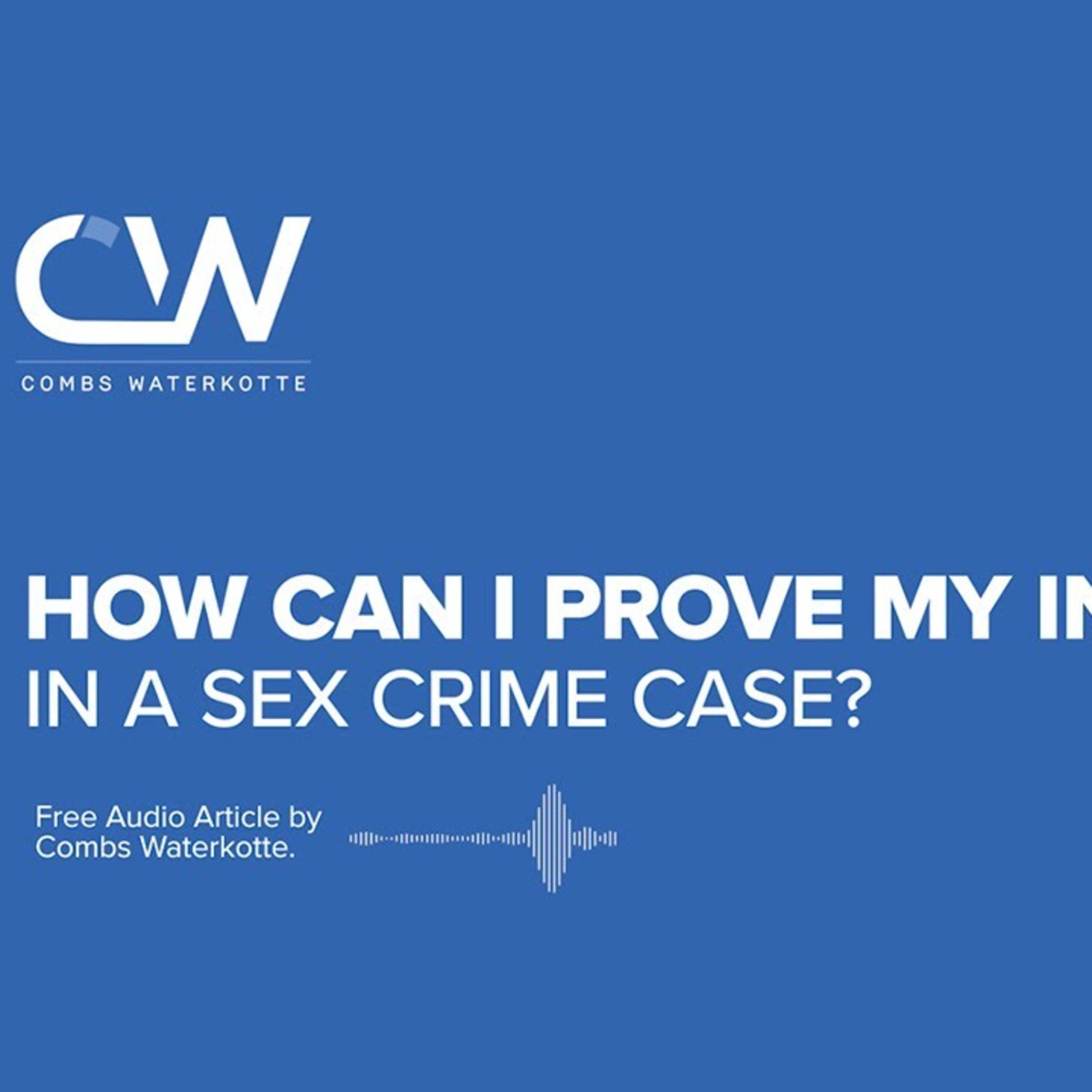 Do I Need a Lawyer if I'm Innocent in a Sex Crime Case? episode artwork