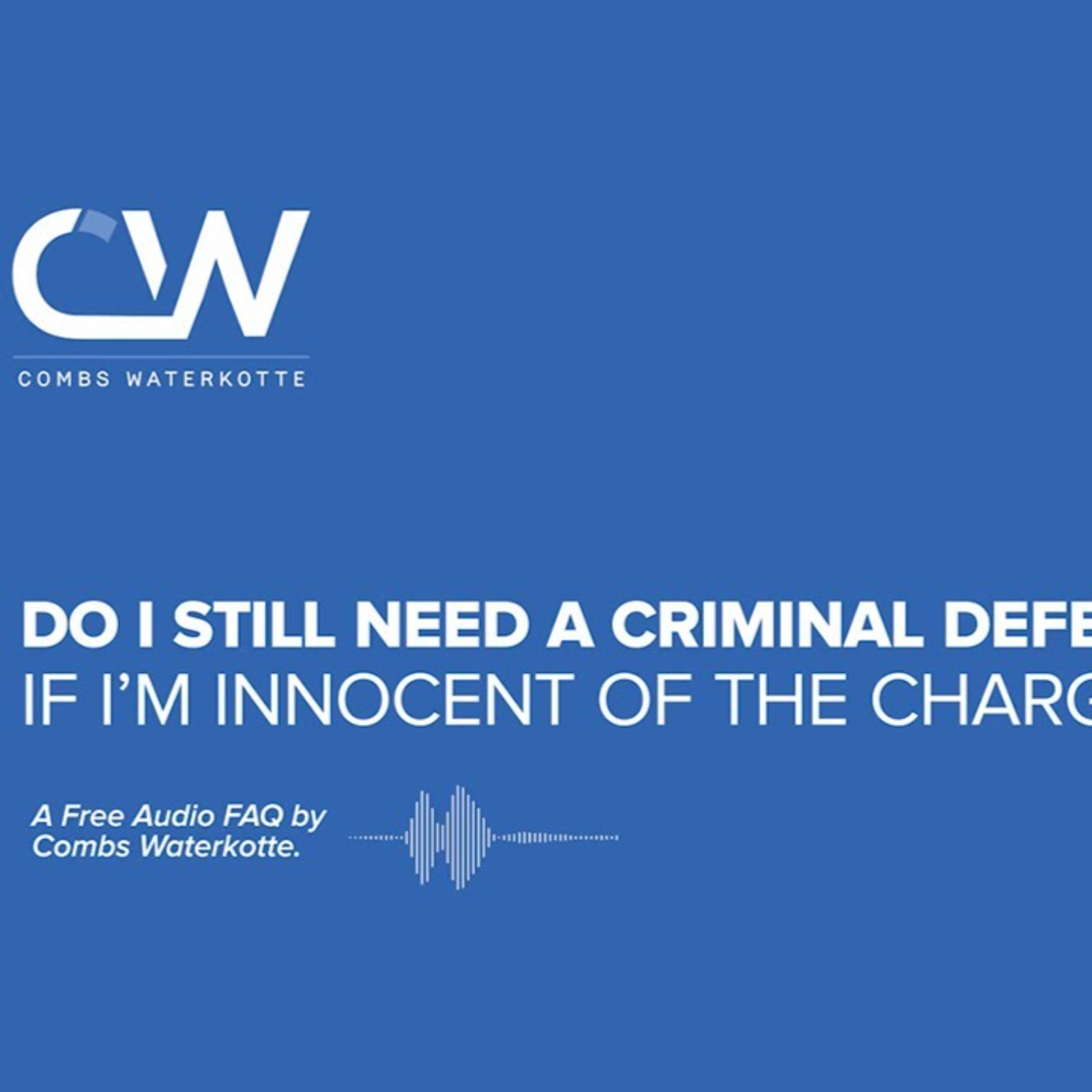 If I’m Innocent, Do I Still Need a Criminal Defense Attorney? episode artwork