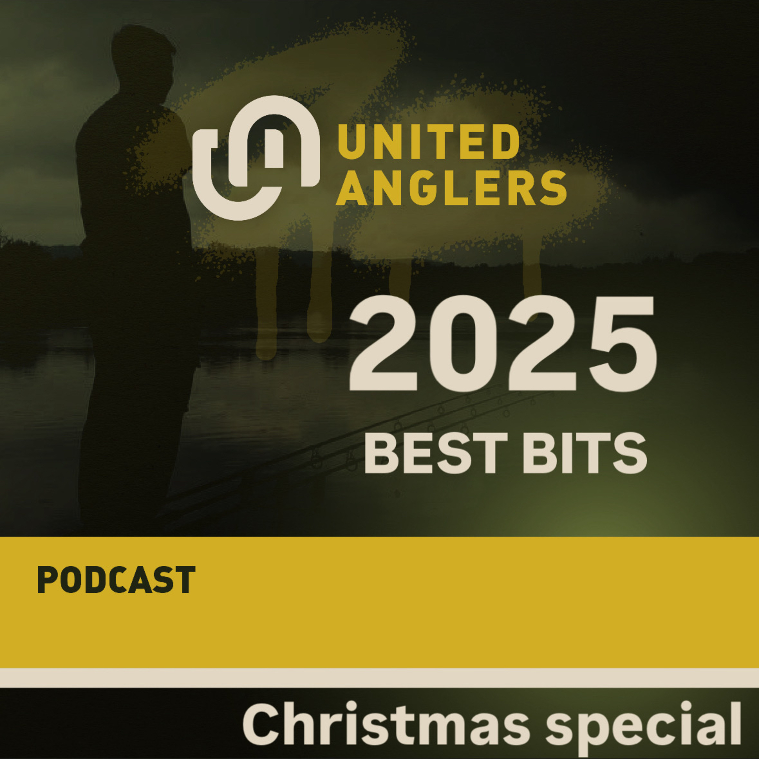The United Anglers Podcast - Best of 2025 episode artwork