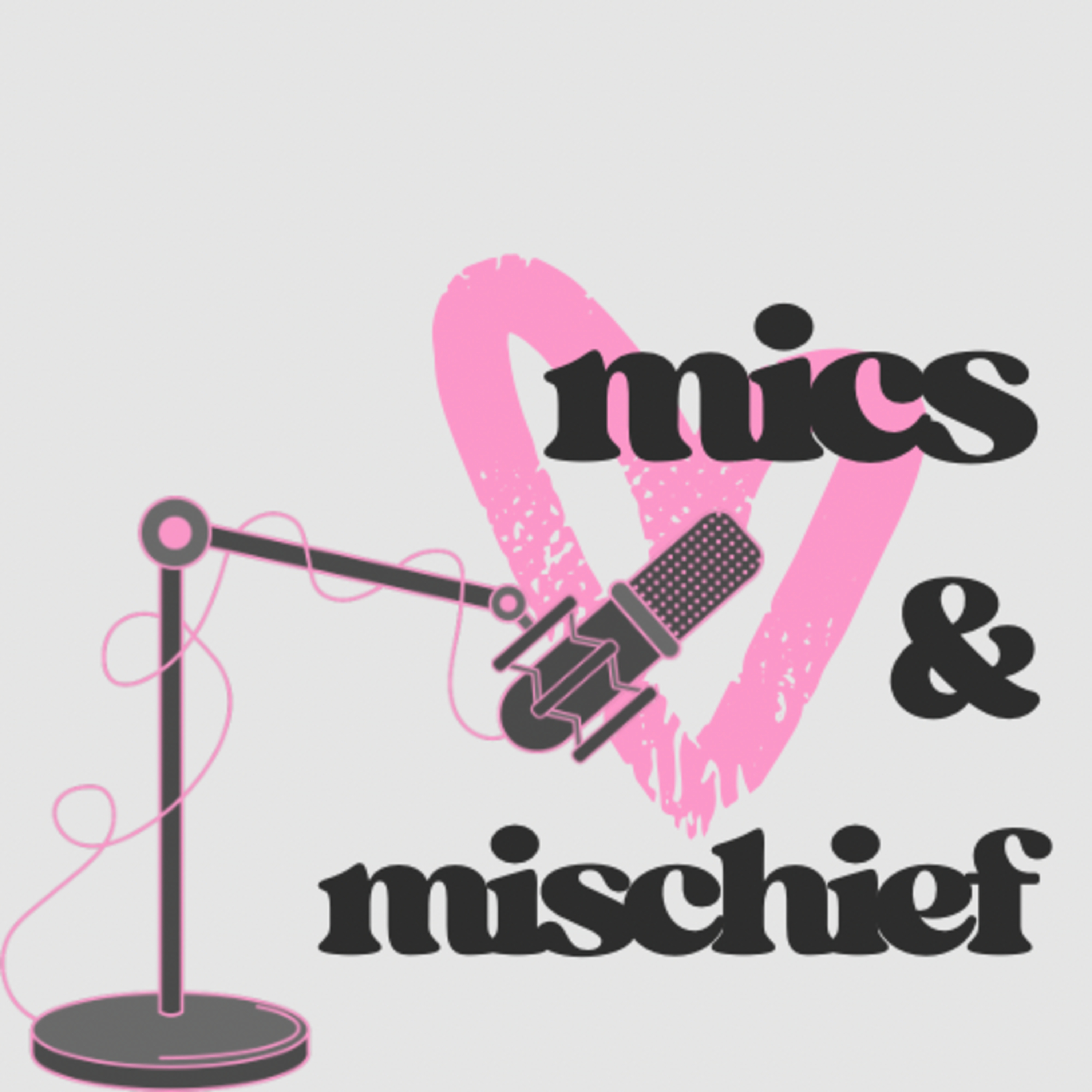 MICSANDMISCHIEF