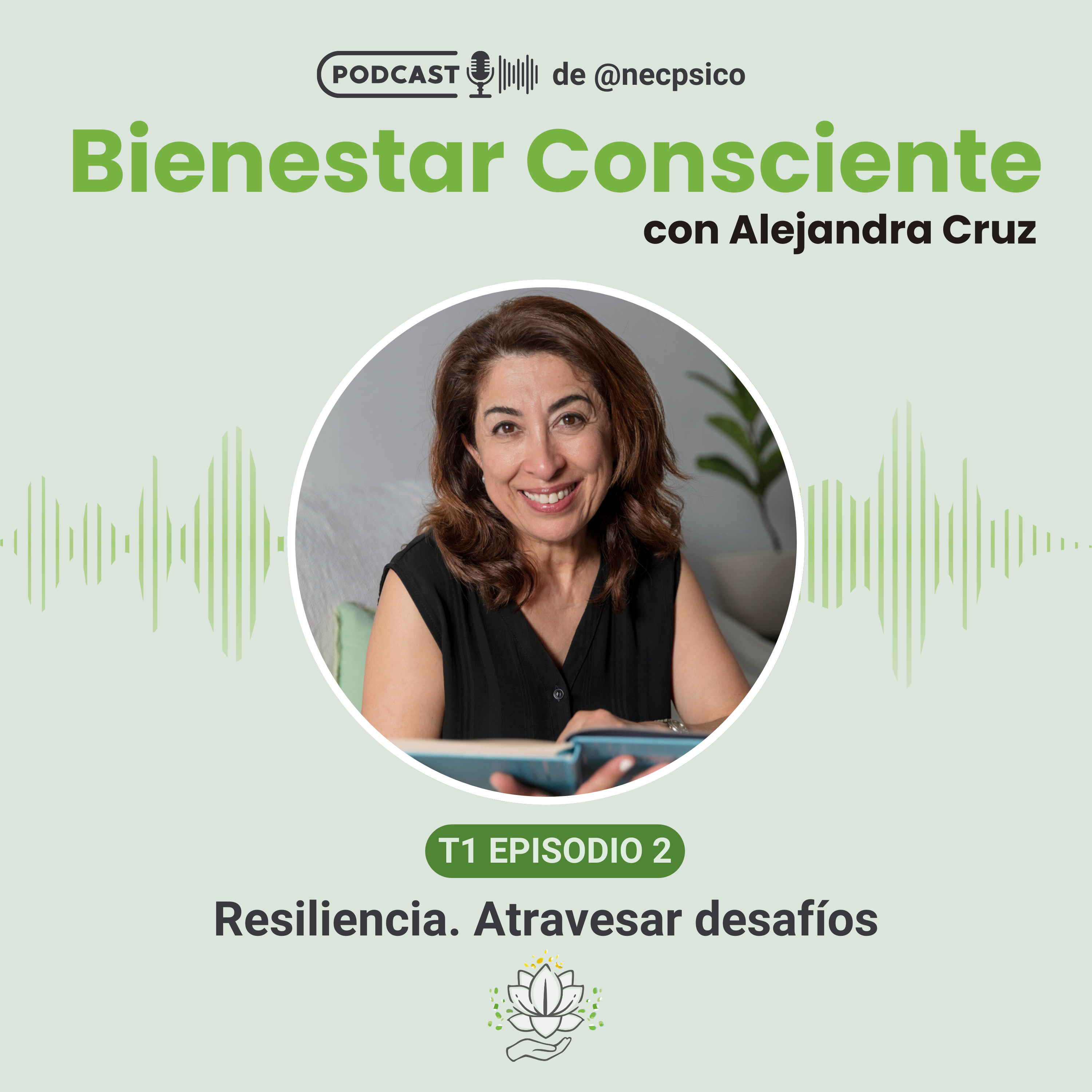 T1. E2 | Resiliencia. Crecer a través de los desafíos episode artwork