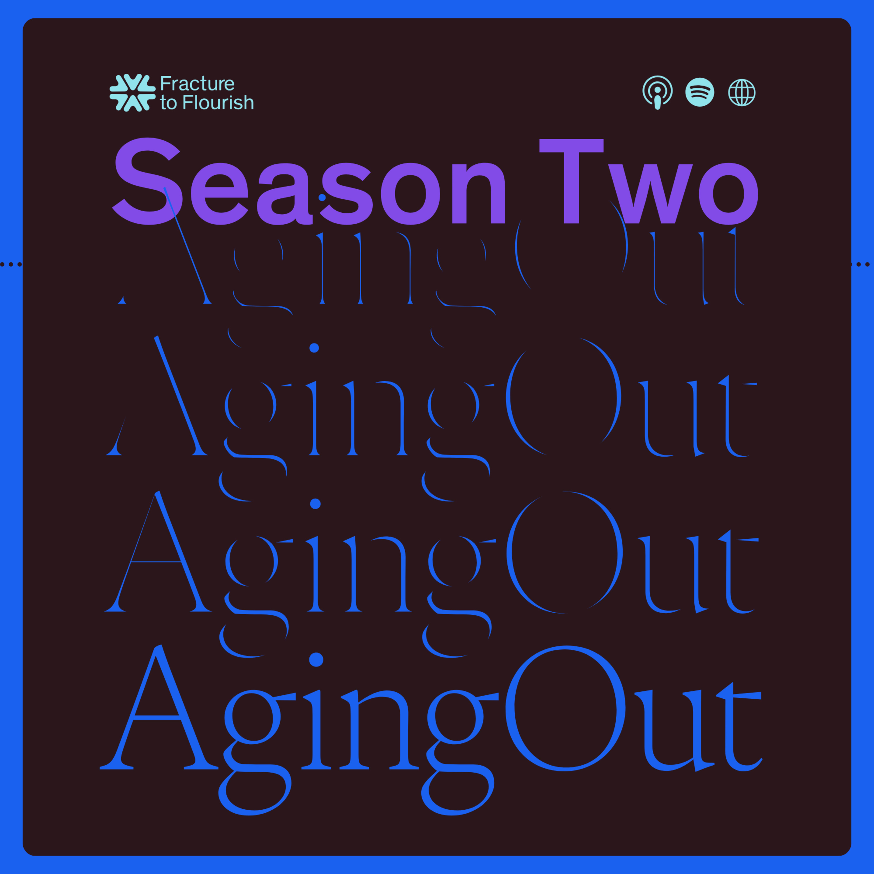 Fracture to Flourish Season 2: (Aging Out | The Hidden Pipeline) Foster Care to Human Trafficking