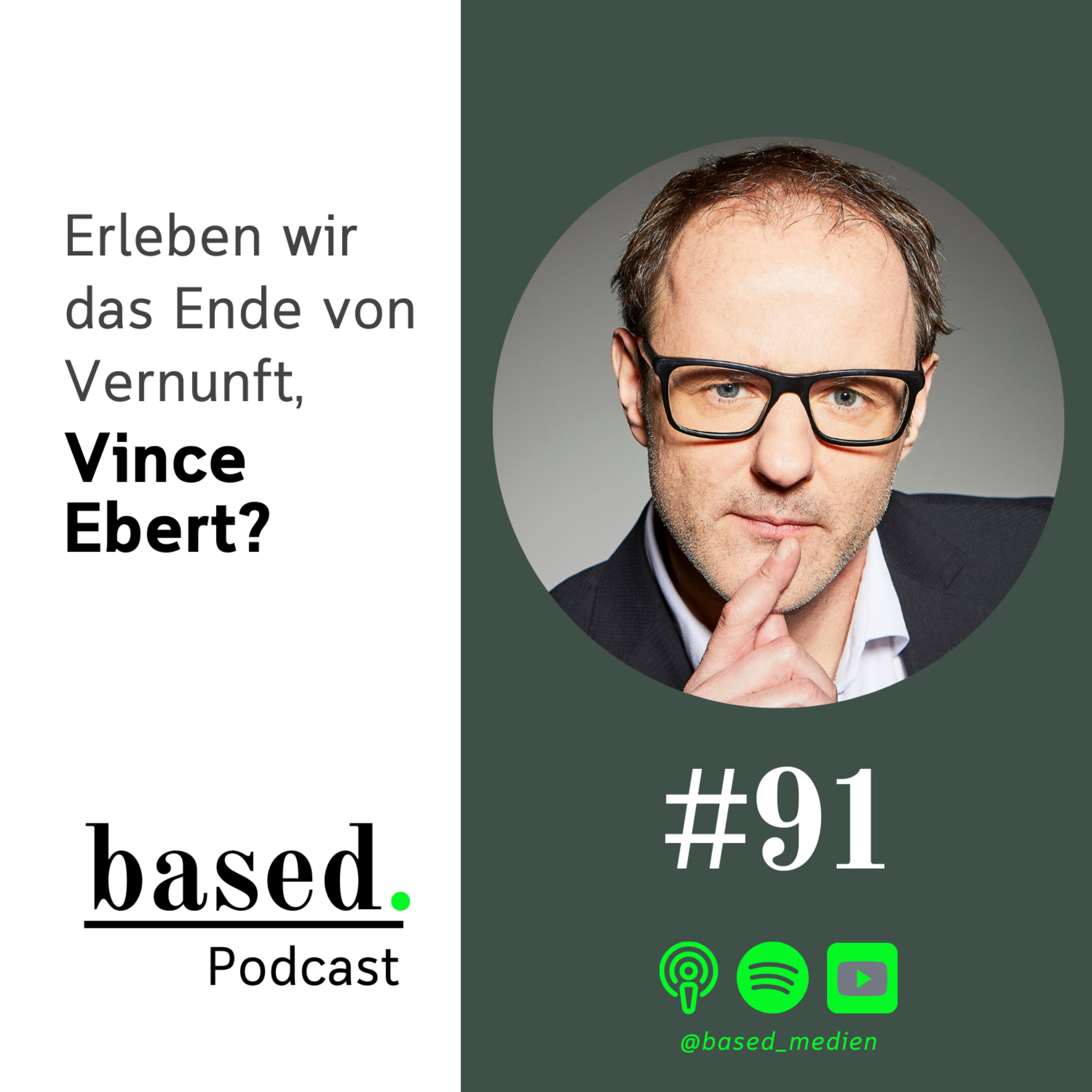 #91 - Erleben wir das Ende von Vernunft, Vince Ebert?