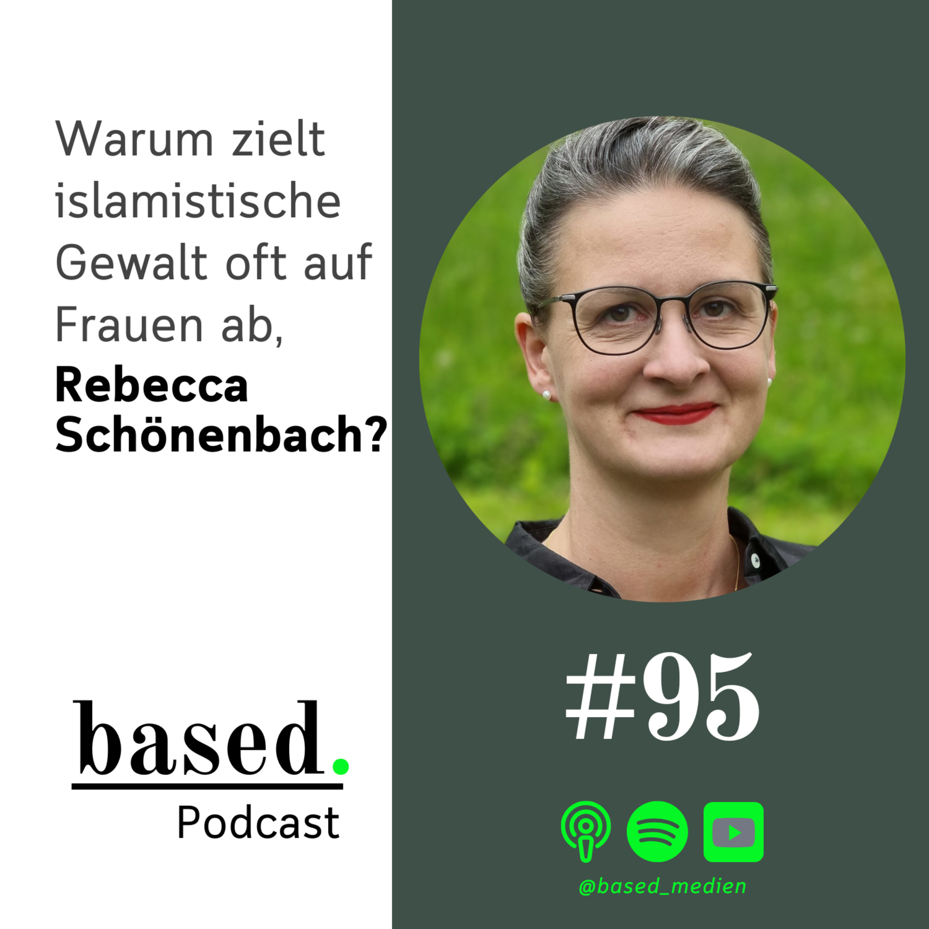 #95 - Warum zielt islamistische Gewalt oft auf Frauen ab, Rebecca Schönenbach?
