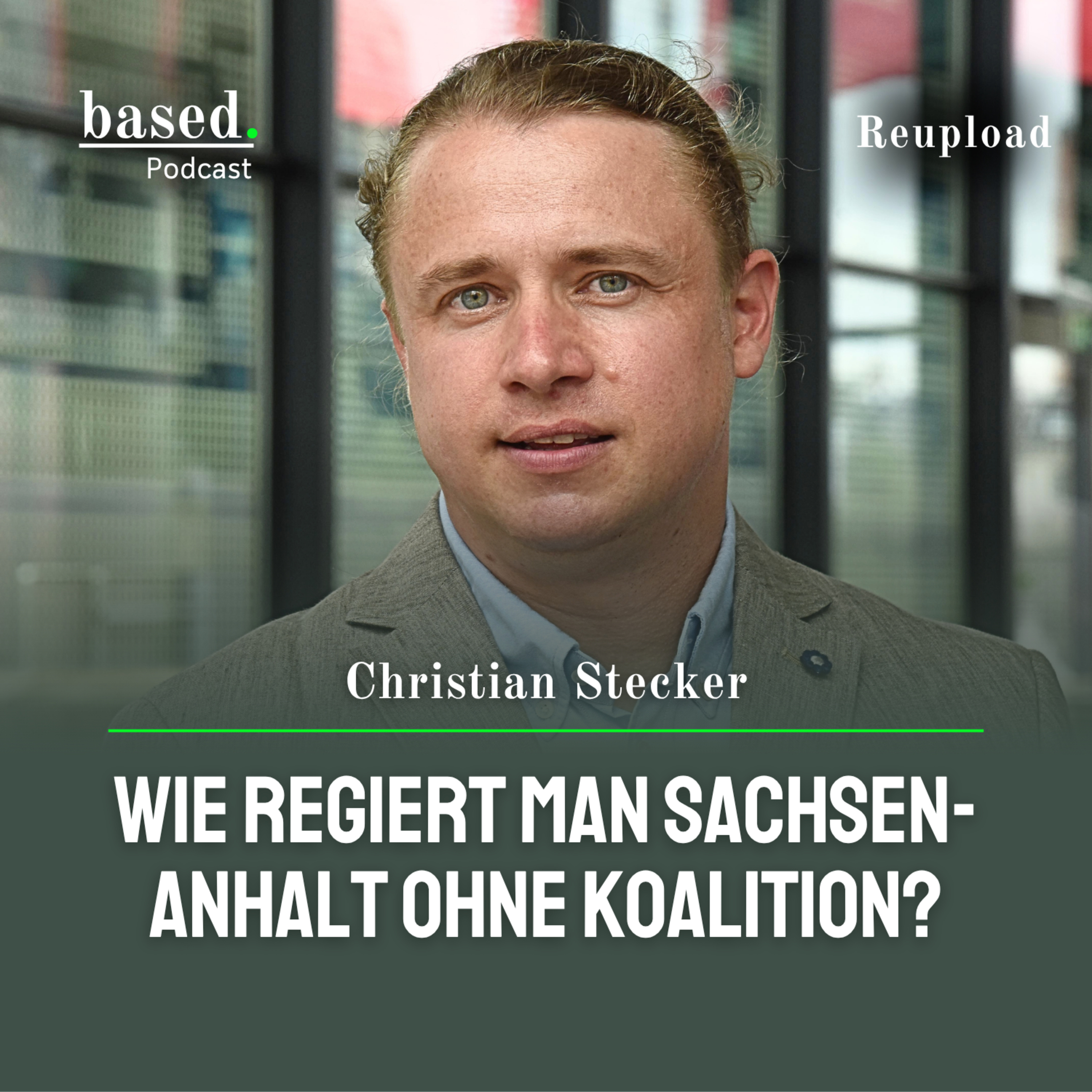 Wie regiert man Sachsen-Anhalt ohne Koalition? (Reupload)
