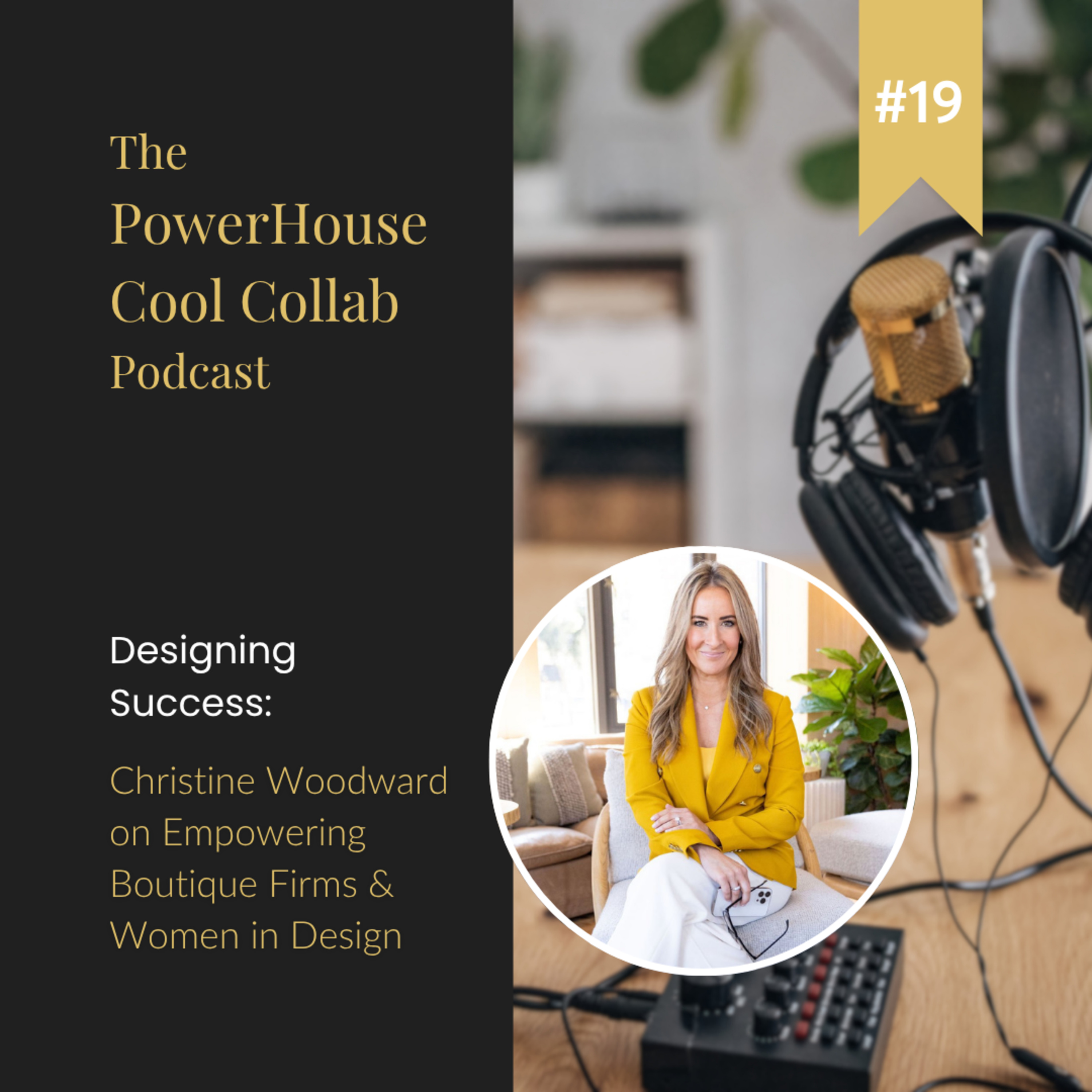 Designing Success: Christine Woodward on Empowering Boutique Firms & Women in Design episode artwork