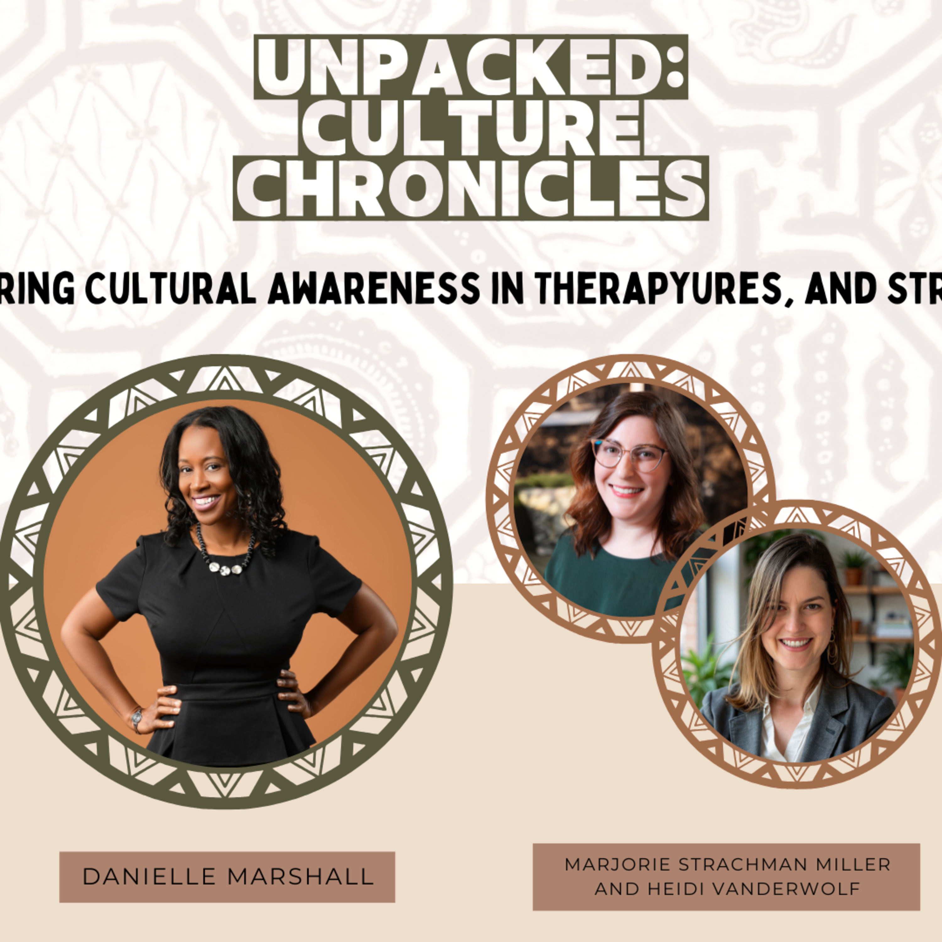 Exploring Cultural Awareness in Therapy w/ Marjorie Strachman & Miller Heidi Vanderwerff